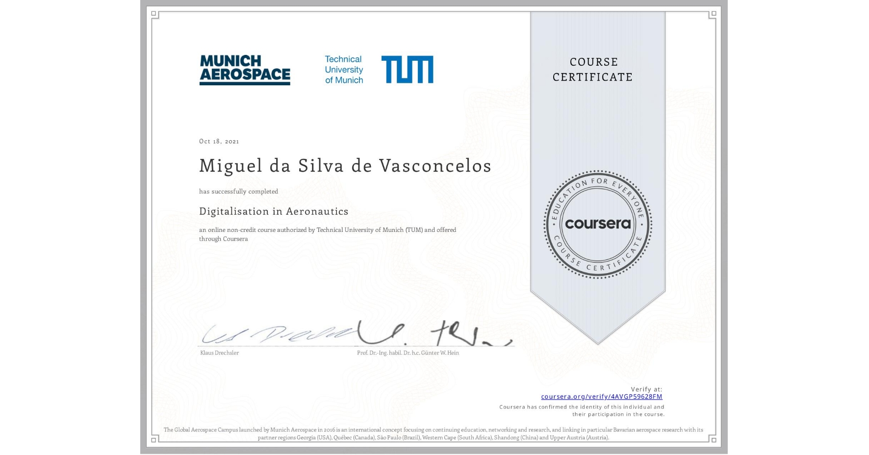 View certificate for Miguel da Silva de Vasconcelos, Digitalisation in Aeronautics, an online non-credit course authorized by Technical University of Munich (TUM) and offered through Coursera