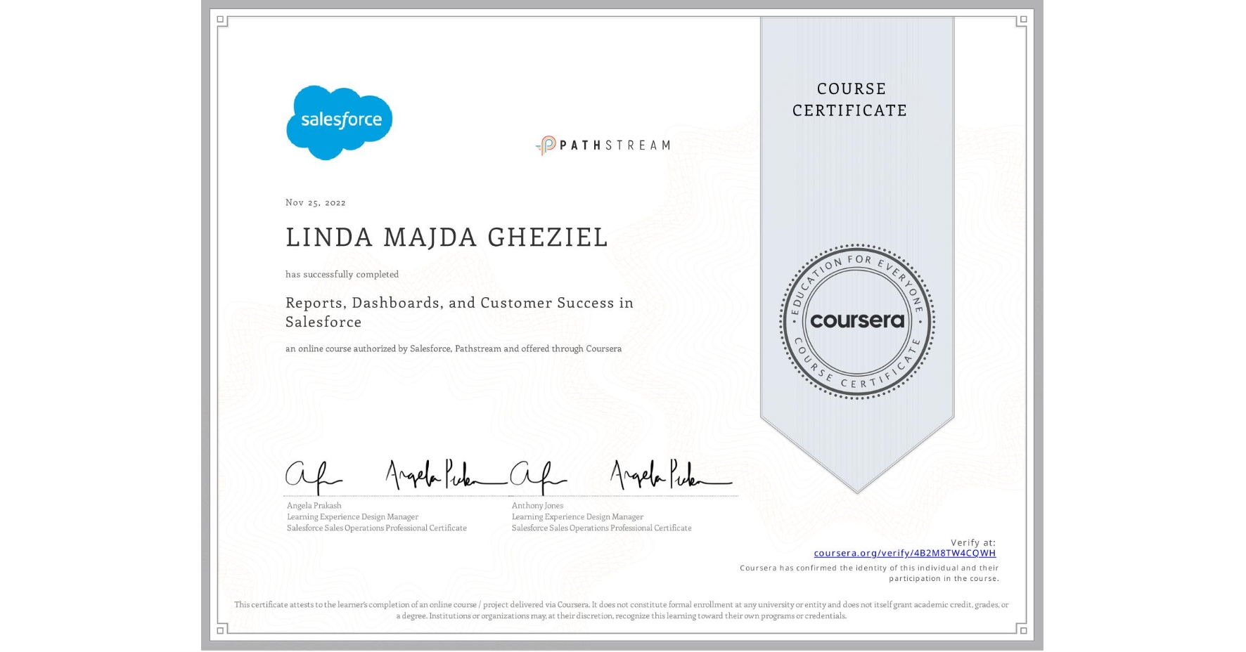 View certificate for LINDA MAJDA GHEZIEL, Reports, Dashboards, and Customer Success in Salesforce, an online non-credit course authorized by Salesforce & Pathstream and offered through Coursera