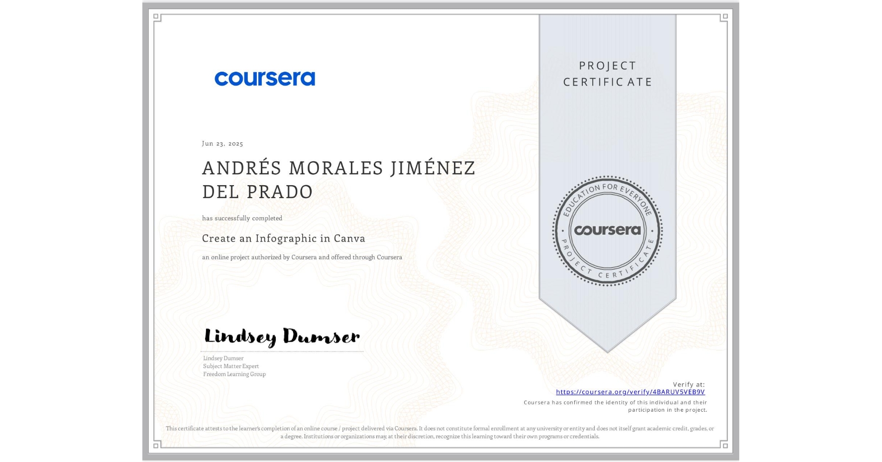 View certificate for ANDRÉS MORALES JIMÉNEZ DEL PRADO, Create an Infographic in Canva, an online non-credit course authorized by Coursera and offered through Coursera