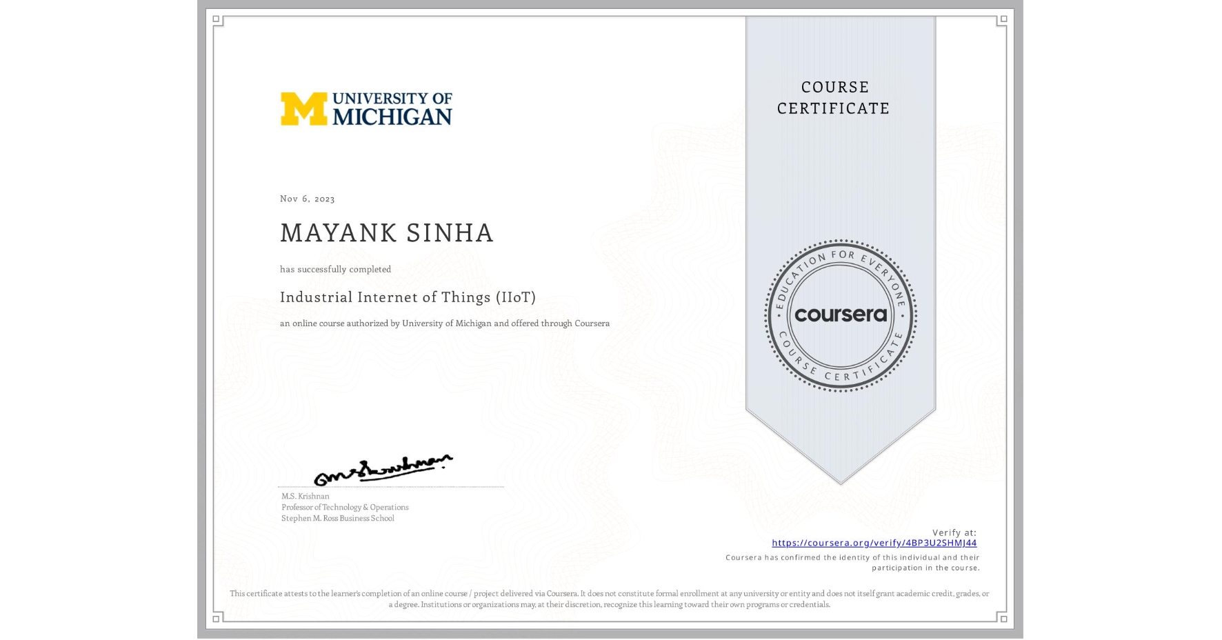 View certificate for MAYANK SINHA, Industrial Internet of Things (IIoT), an online non-credit course authorized by University of Michigan and offered through Coursera