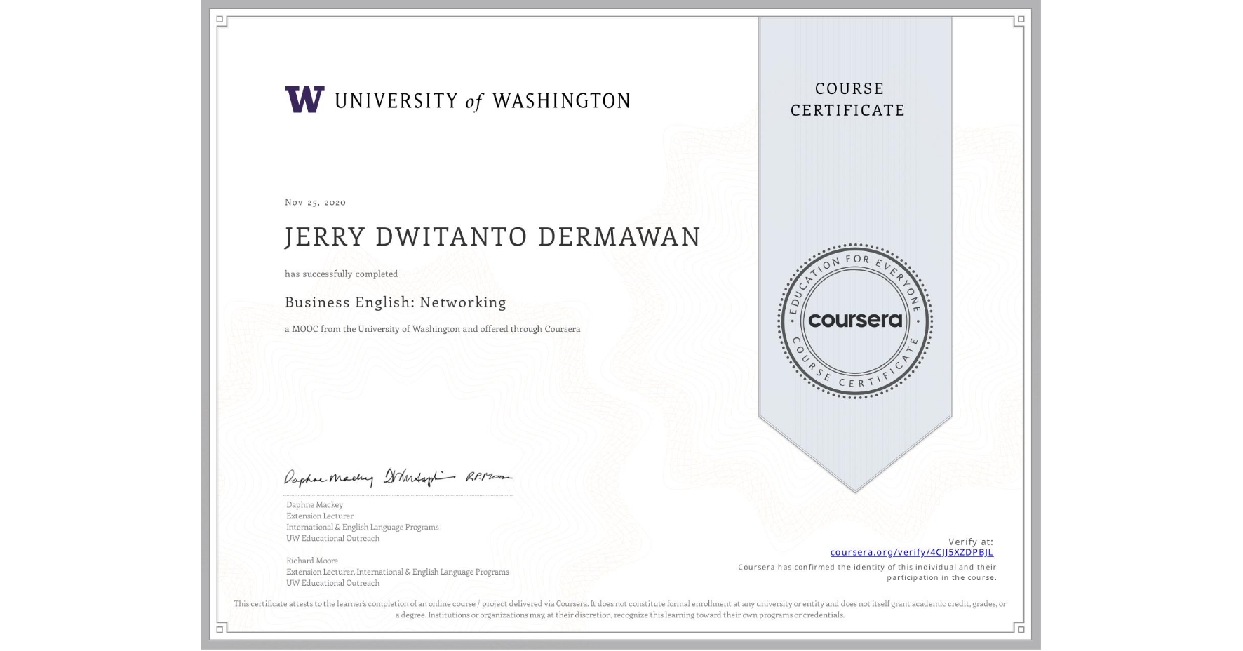 View certificate for JERRY DWITANTO  DERMAWAN, Business English: Networking, an online non-credit course authorized by University of Washington and offered through Coursera