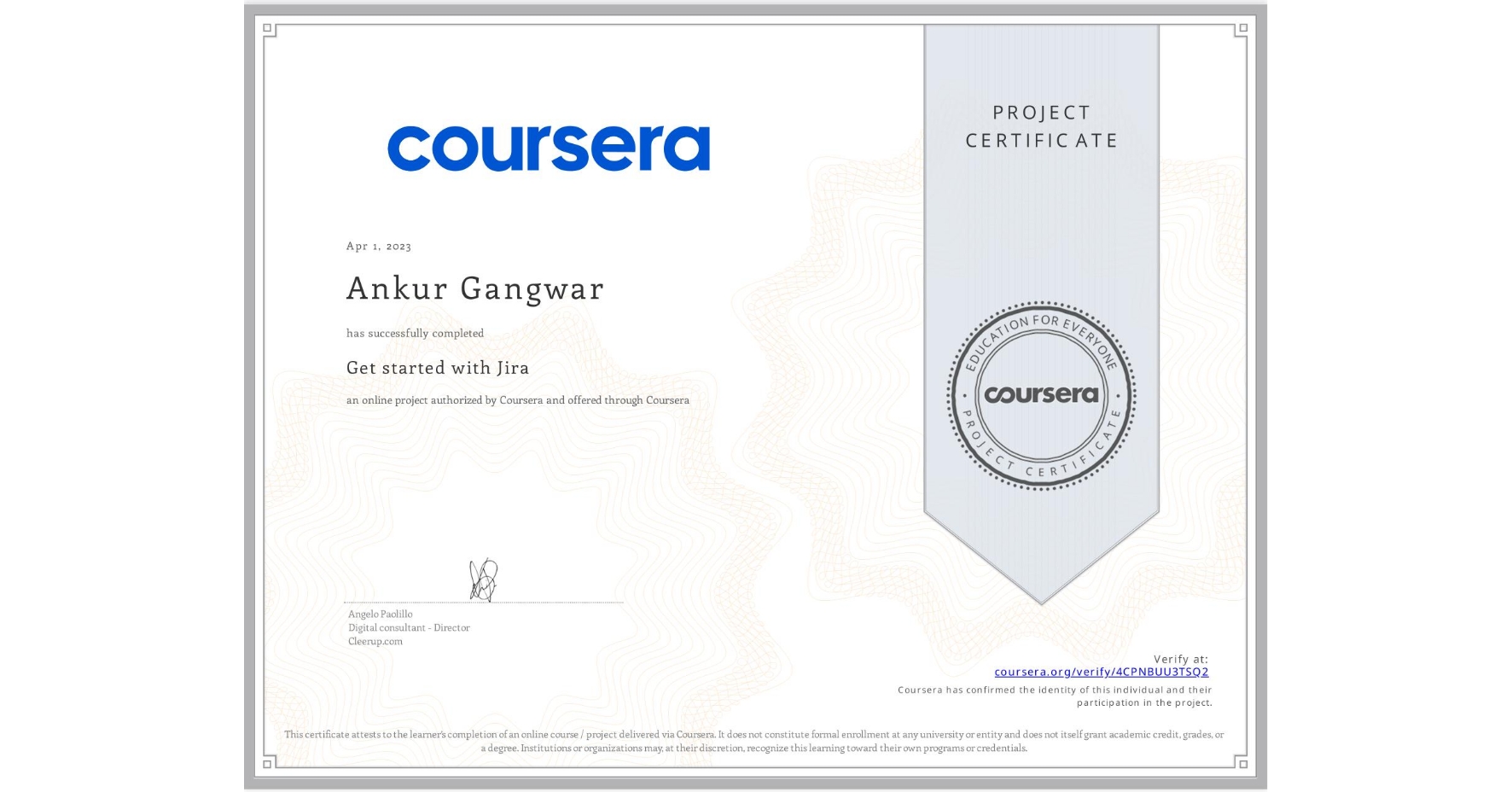 View certificate for Ankur Gangwar, Get started with Jira, an online non-credit course authorized by Coursera and offered through Coursera