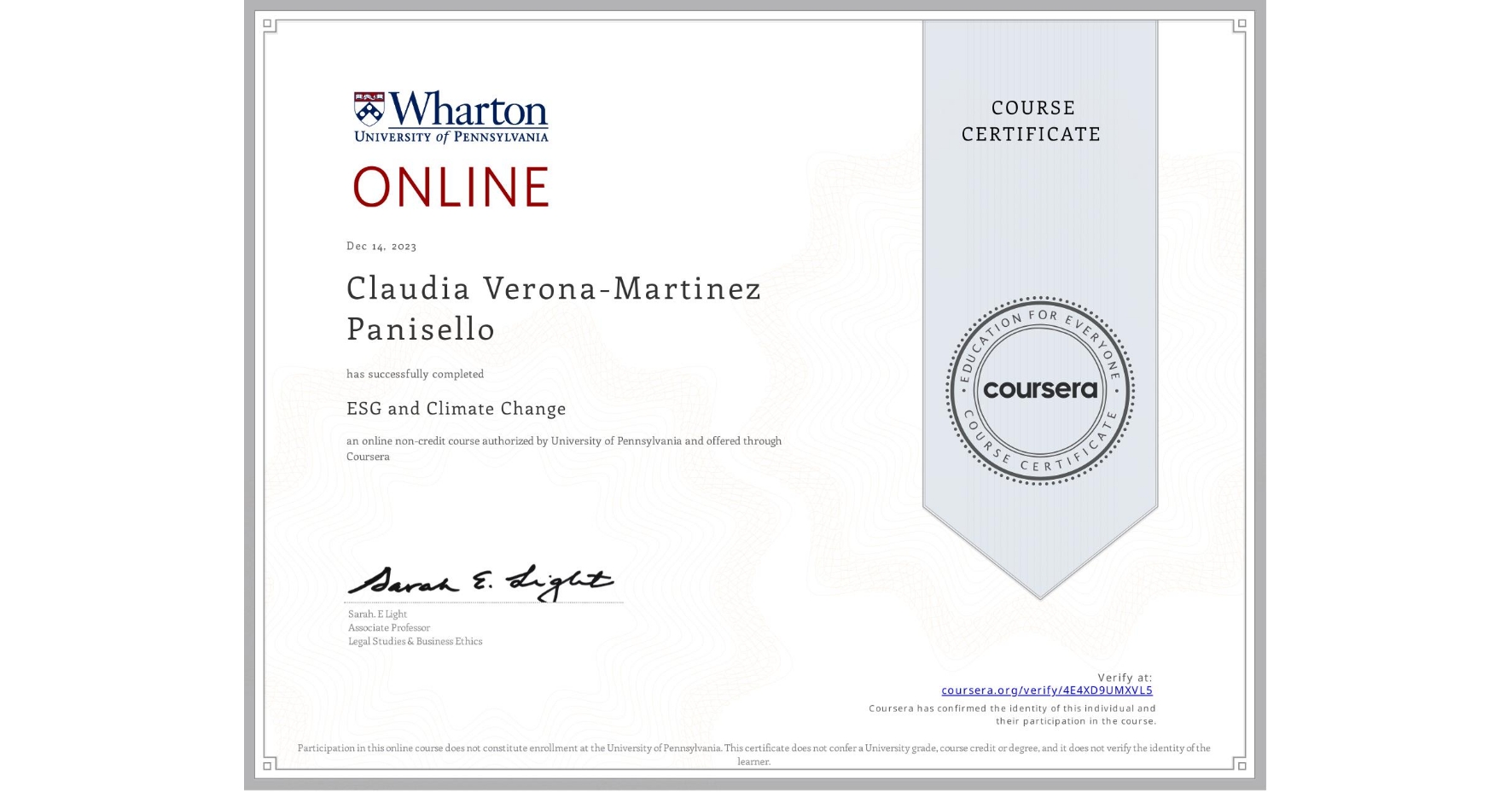 View certificate for Claudia Verona-Martinez Panisello , ESG and Climate Change, an online non-credit course authorized by University of Pennsylvania and offered through Coursera