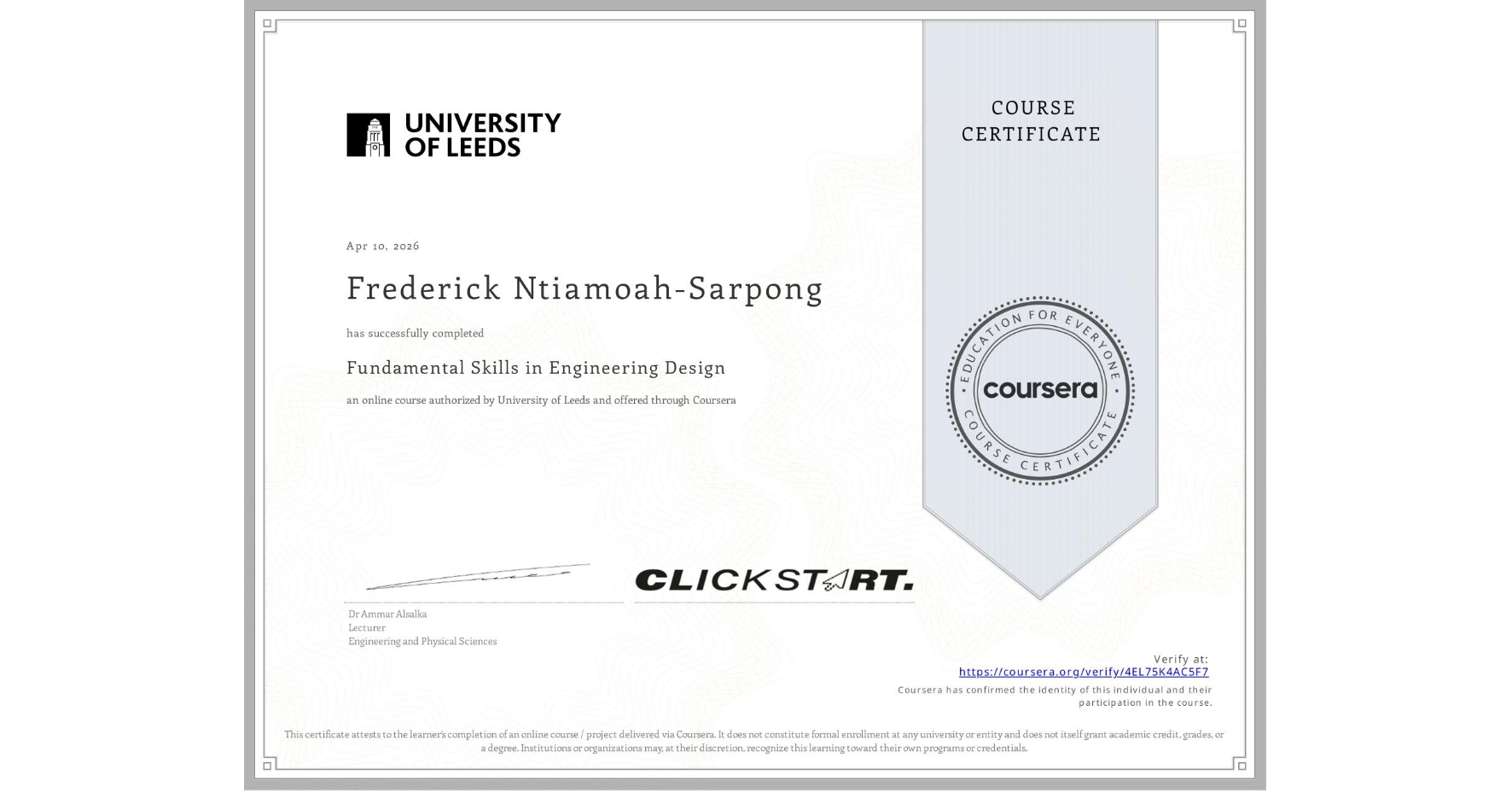 View certificate for Frederick Ntiamoah-Sarpong, Fundamental Skills in Engineering Design, an online non-credit course authorized by University of Leeds and offered through Coursera