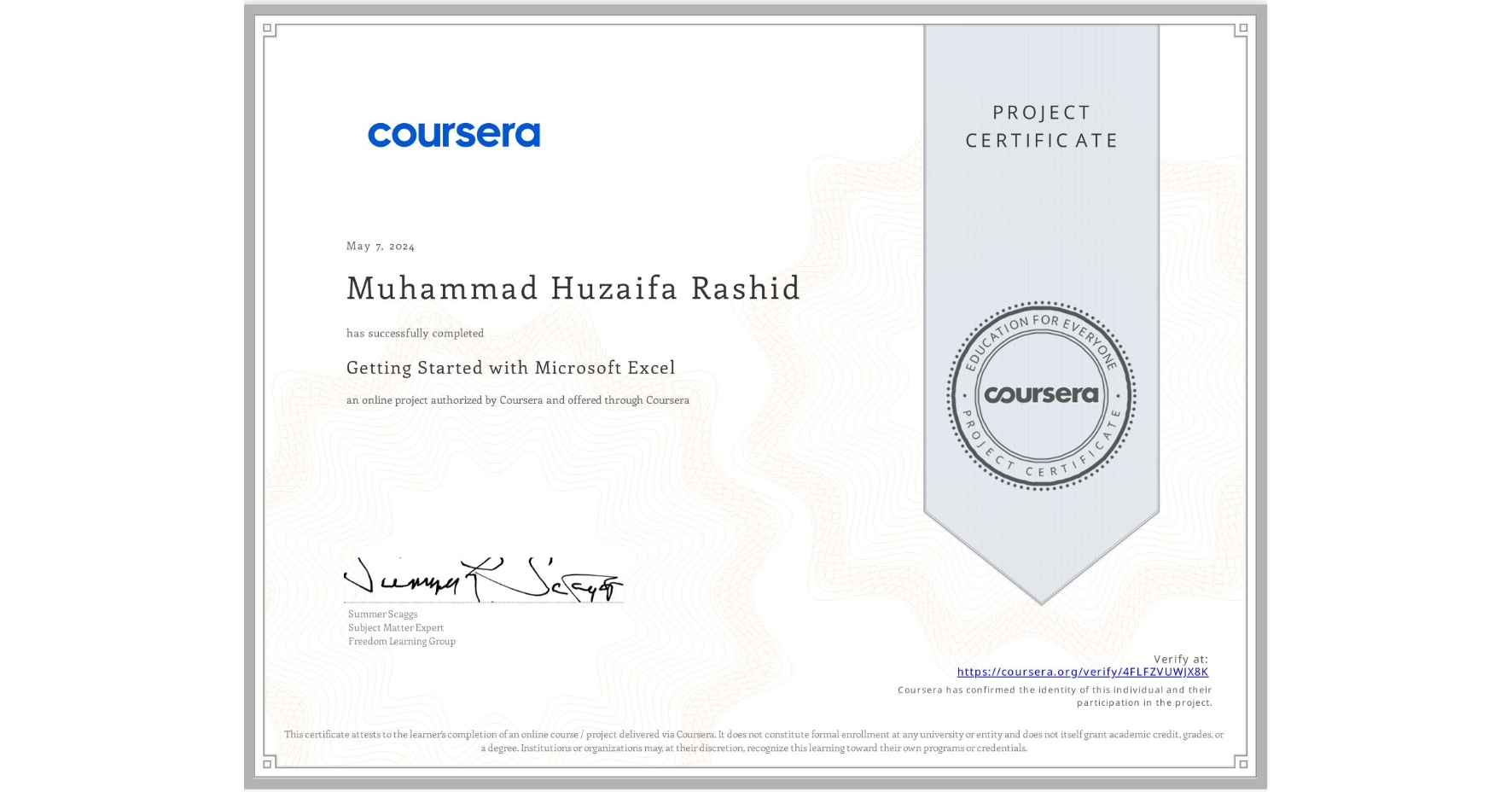 View certificate for Muhammad Huzaifa Rashid, Getting Started with Microsoft Excel, an online non-credit course authorized by Coursera and offered through Coursera