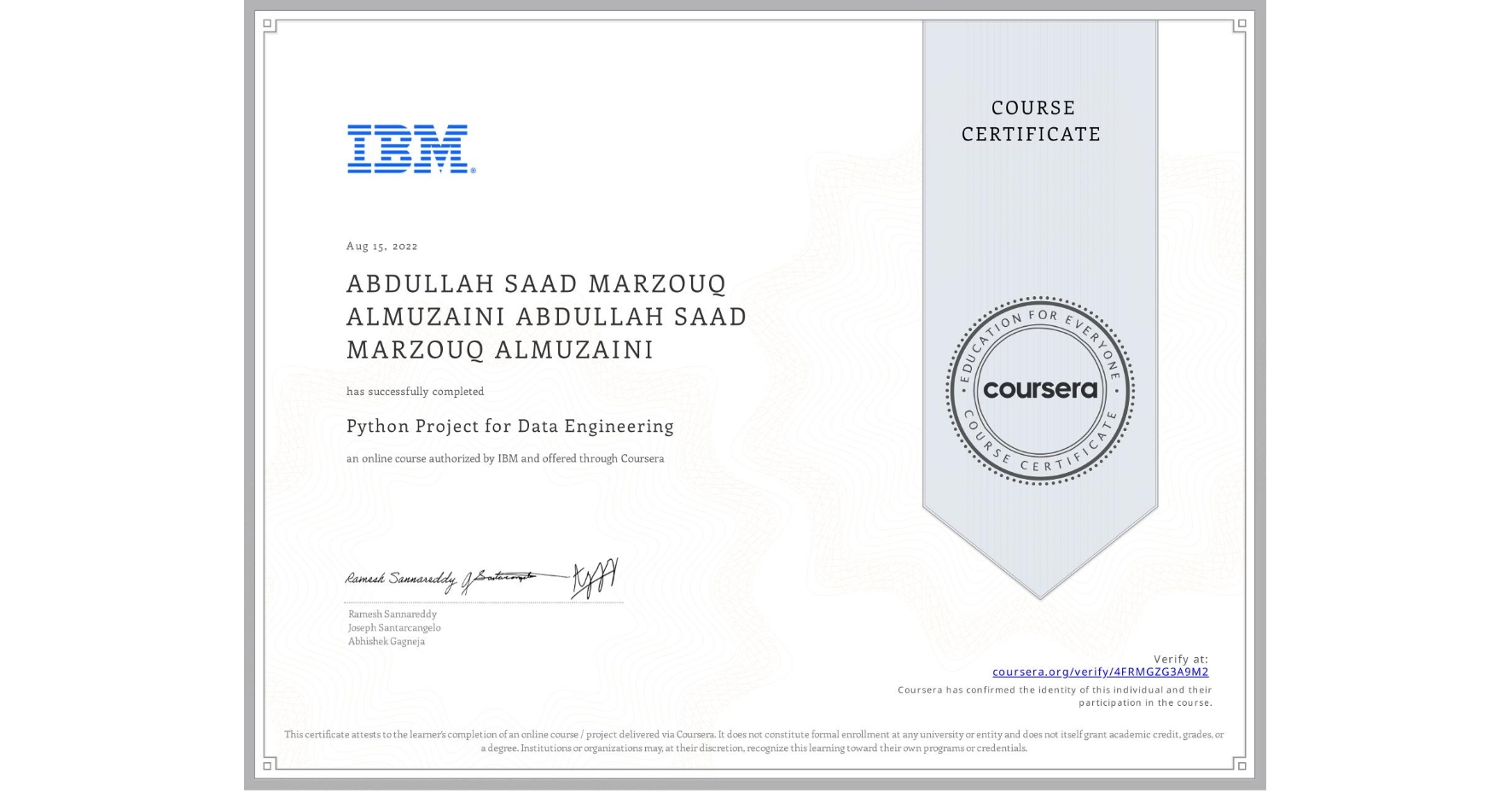 View certificate for ABDULLAH SAAD MARZOUQ ALMUZAINI ABDULLAH SAAD MARZOUQ ALMUZAINI, Python Project for Data Engineering, an online non-credit course authorized by IBM and offered through Coursera