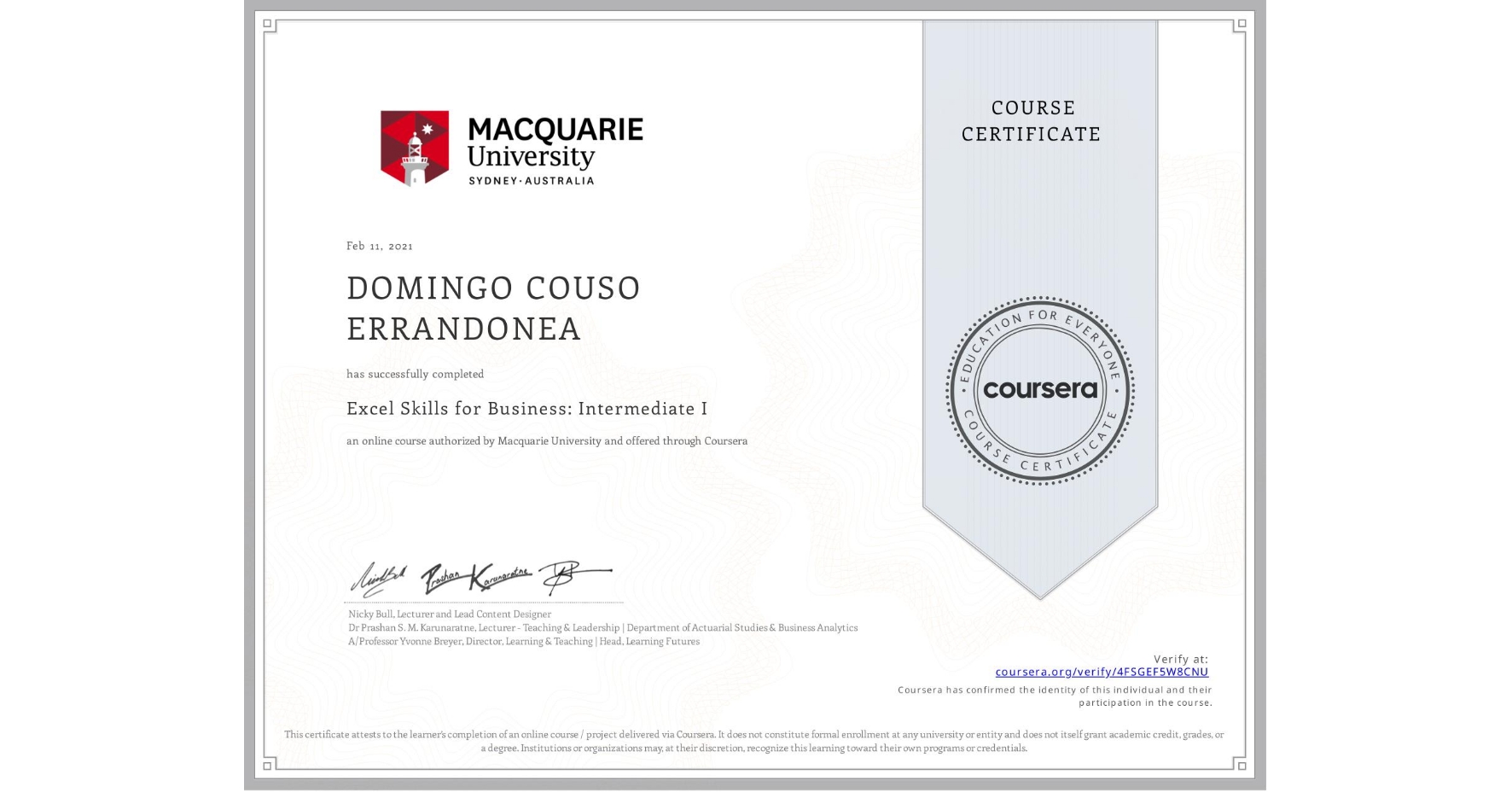 View certificate for DOMINGO COUSO  ERRANDONEA, Excel Skills for Business: Intermediate I, an online non-credit course authorized by Macquarie University and offered through Coursera