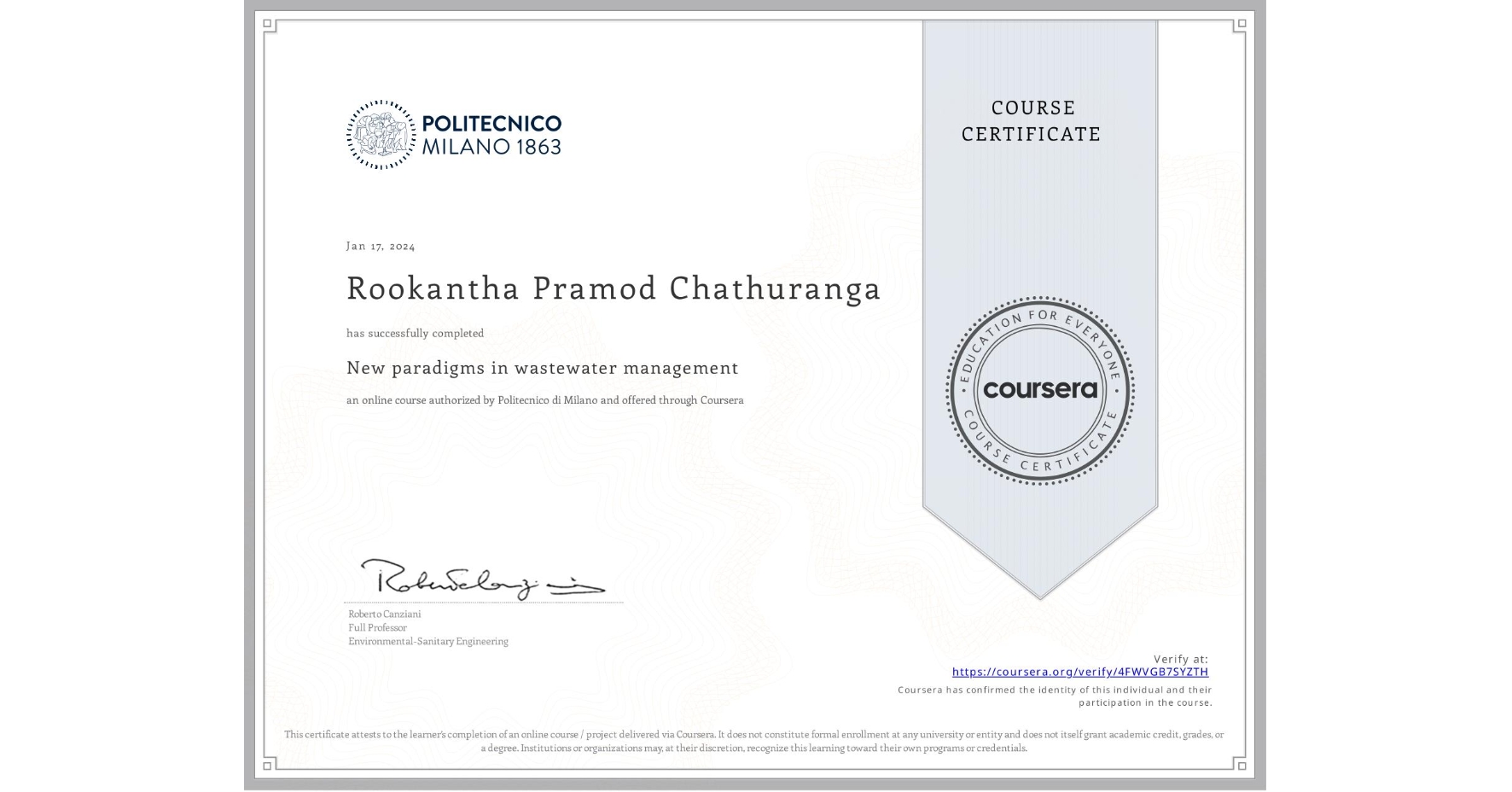 View certificate for Rookantha Pramod Chathuranga, New paradigms in wastewater management, an online non-credit course authorized by Politecnico di Milano and offered through Coursera