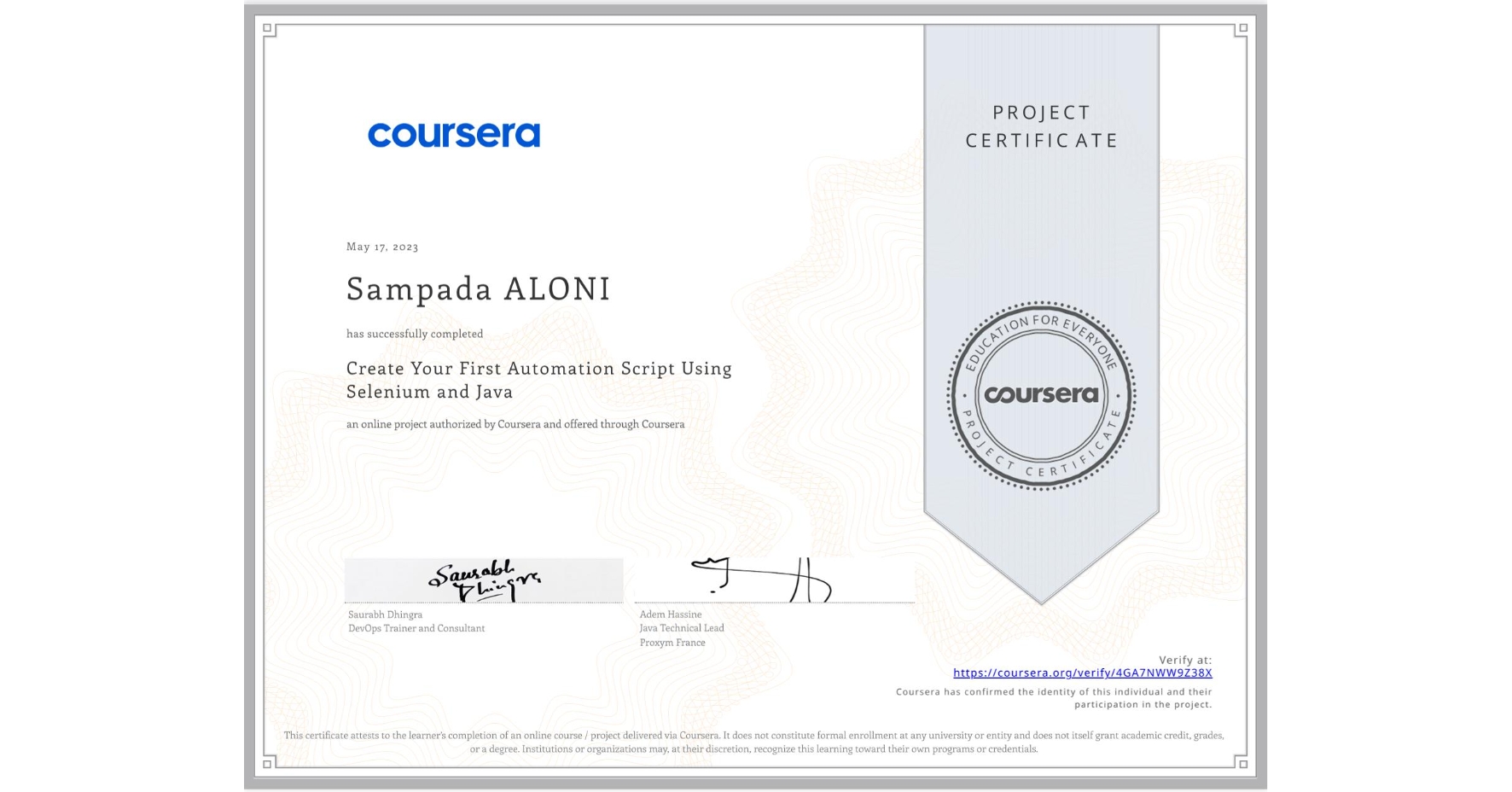 View certificate for Sampada ALONI, Create Your First Automation Script Using Selenium and Java, an online non-credit course authorized by Coursera and offered through Coursera