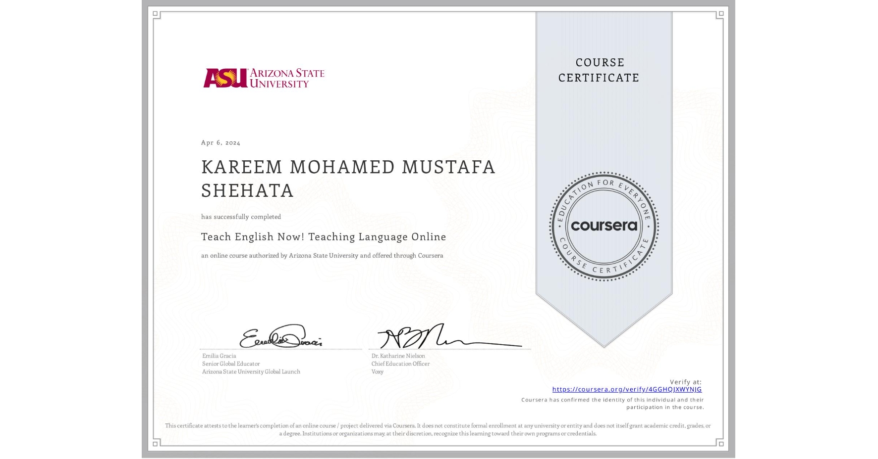 View certificate for KAREEM MOHAMED MUSTAFA SHEHATA, Teach English Now! Teaching Language Online, an online non-credit course authorized by Arizona State University and offered through Coursera