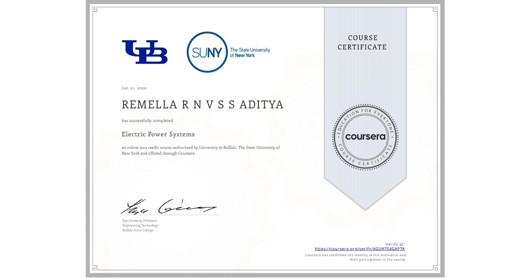 View certificate for REMELLA R N V S S ADITYA, Electric Power Systems, an online non-credit course authorized by University at Buffalo & The State University of New York and offered through Coursera
