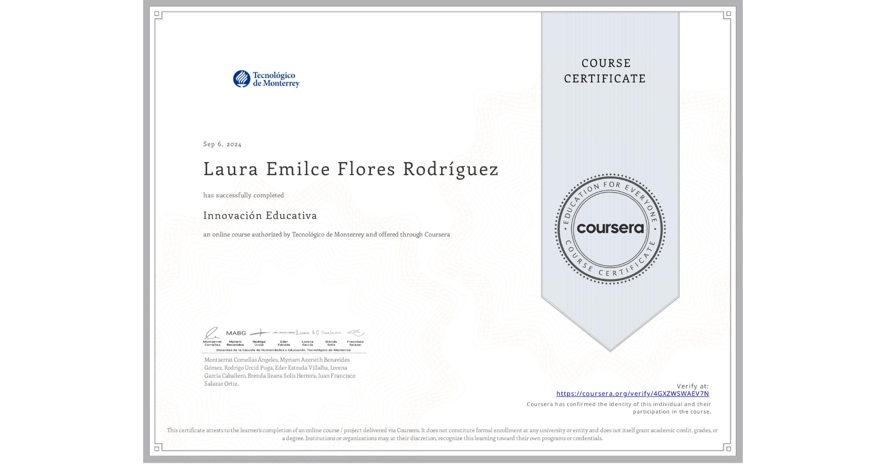 View certificate for Laura Emilce Flores Rodríguez, Innovación Educativa, an online non-credit course authorized by Tecnológico de Monterrey and offered through Coursera