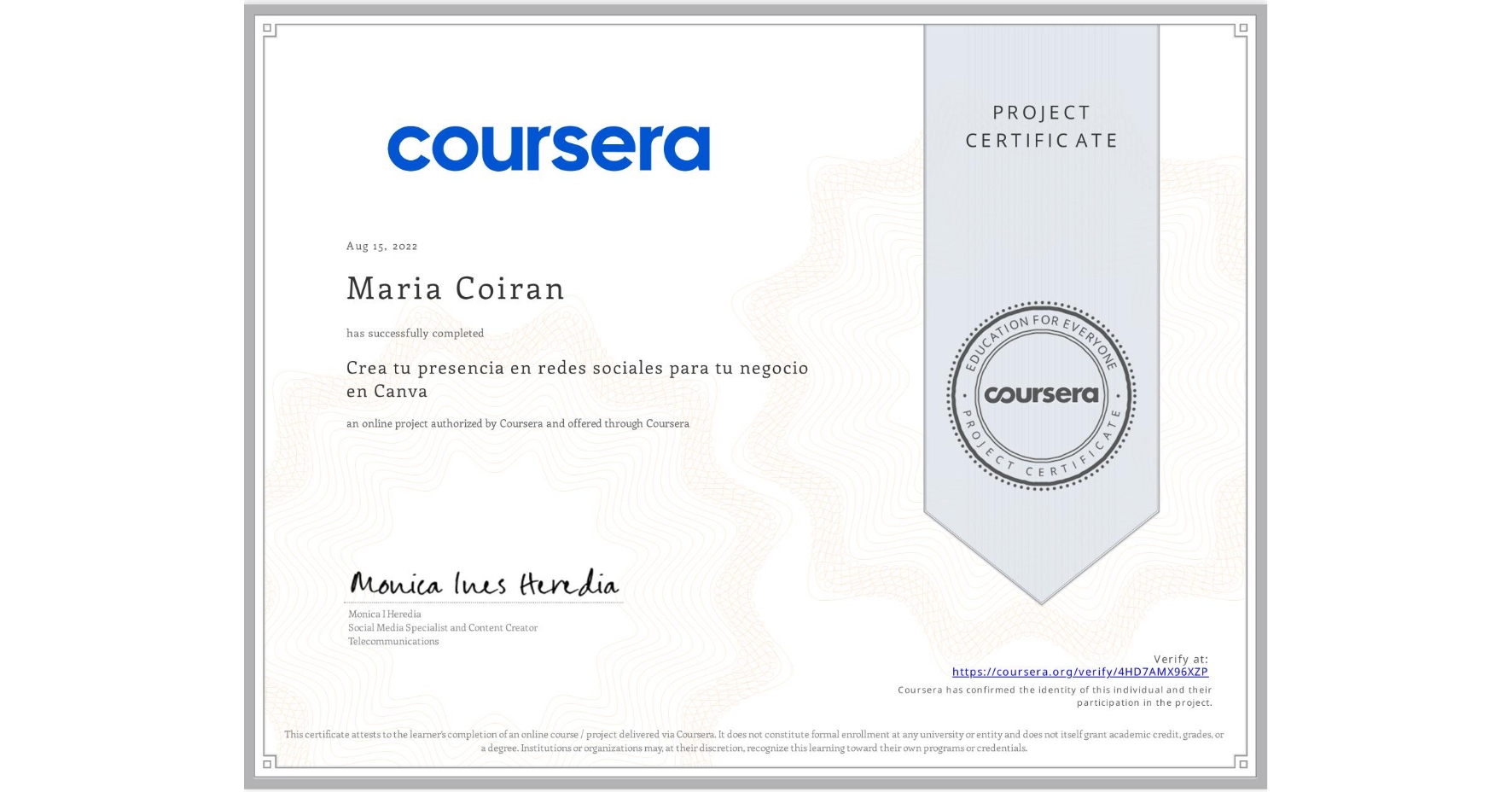 View certificate for Maria Coiran, Crea tu presencia en redes sociales para tu negocio en Canva, an online non-credit course authorized by Coursera and offered through Coursera