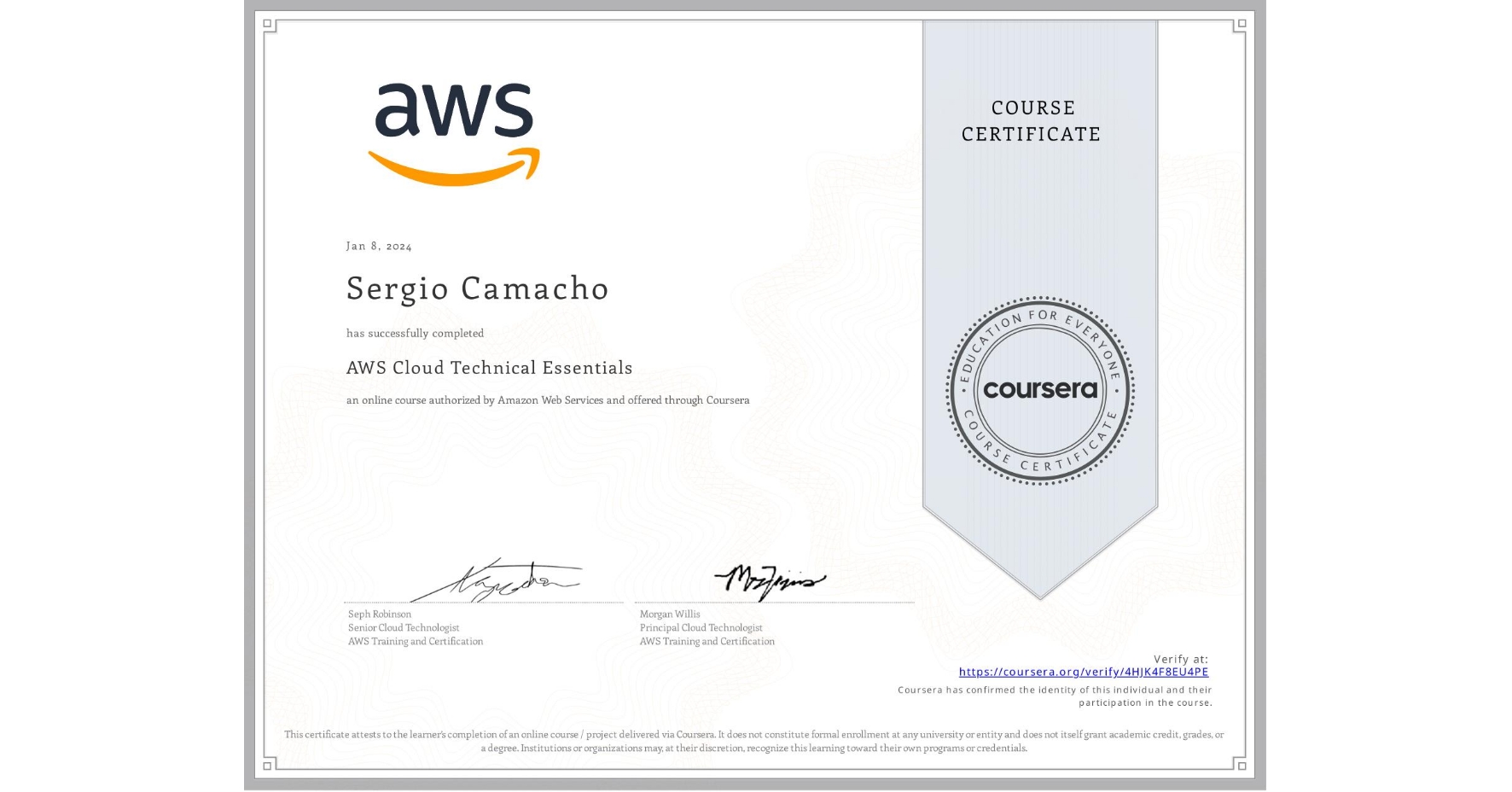 View certificate for Sergio Camacho, AWS Cloud Technical Essentials, an online non-credit course authorized by Amazon Web Services and offered through Coursera