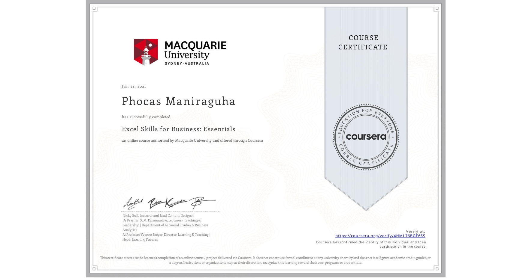 View certificate for Phocas Maniraguha, Excel Skills for Business: Essentials, an online non-credit course authorized by Macquarie University and offered through Coursera