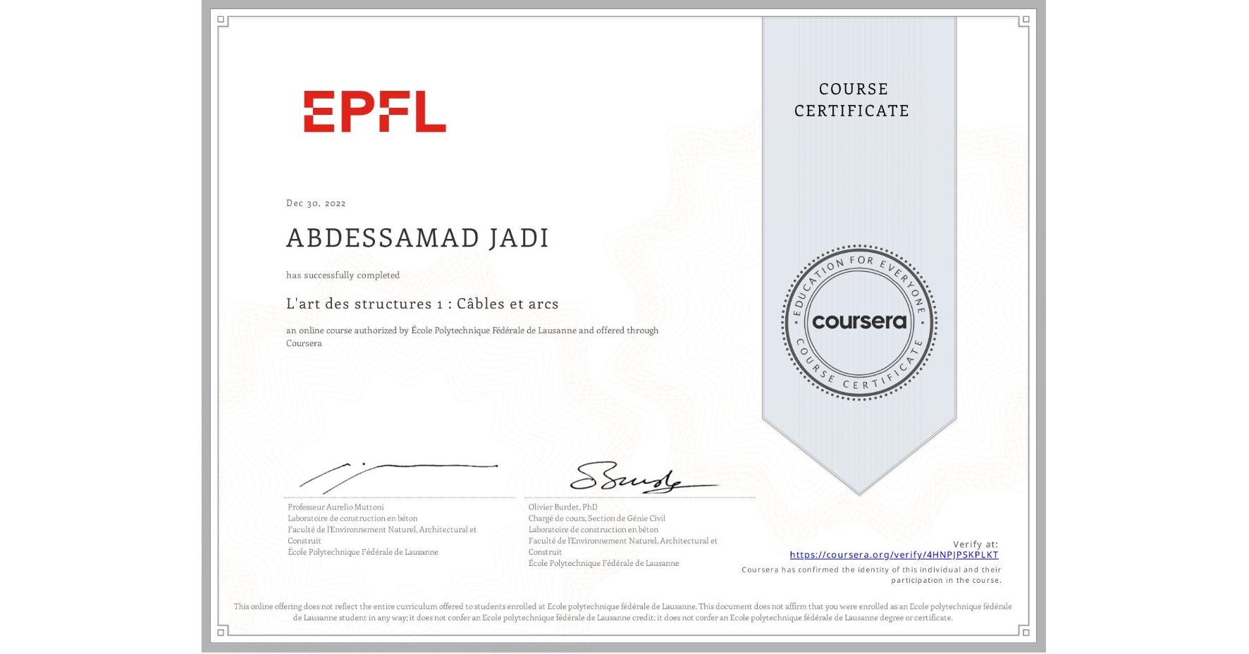 View certificate for ABDESSAMAD JADI, L'art des structures 1 : Câbles et arcs, an online non-credit course authorized by École Polytechnique Fédérale de Lausanne and offered through Coursera