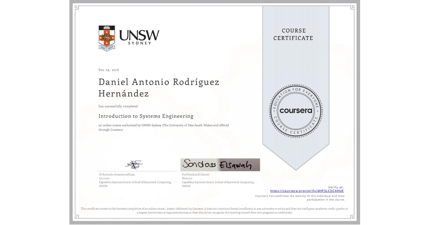 View certificate for Daniel Antonio RodrÃguez Hernández, Introduction to Systems Engineering, an online non-credit course authorized by UNSW Sydney (The University of New South Wales) and offered through Coursera