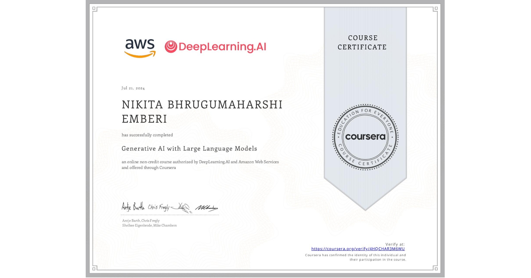 View certificate for NIKITA BHRUGUMAHARSHI  EMBERI, Generative AI with Large Language Models, an online non-credit course authorized by DeepLearning.AI & Amazon Web Services and offered through Coursera