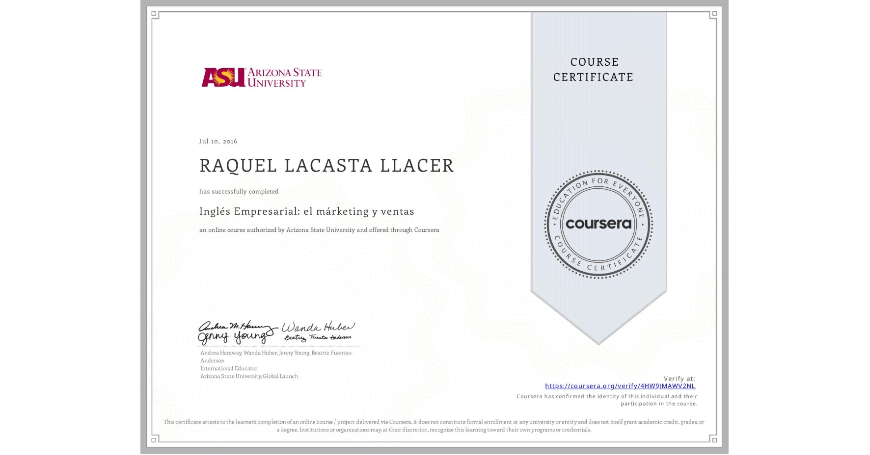 View certificate for RAQUEL LACASTA LLACER, Inglés Empresarial: el márketing y ventas, an online non-credit course authorized by Arizona State University and offered through Coursera