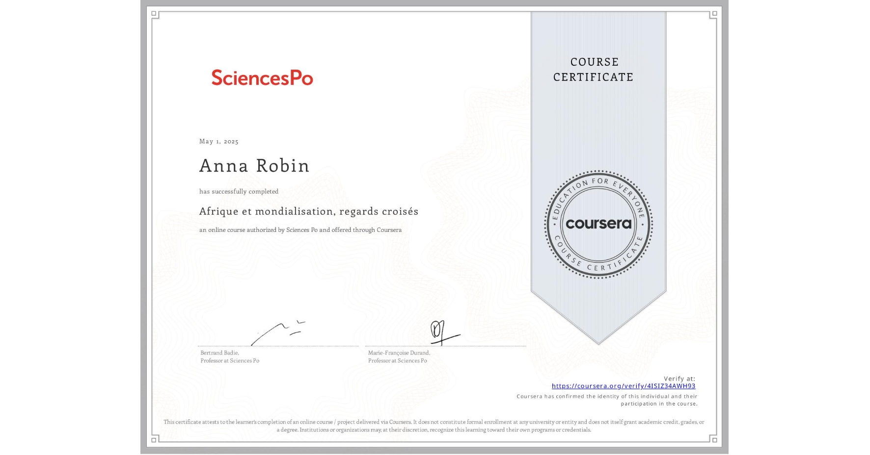 View certificate for Anna Robin, Afrique et mondialisation, regards croisés, an online non-credit course authorized by Sciences Po and offered through Coursera