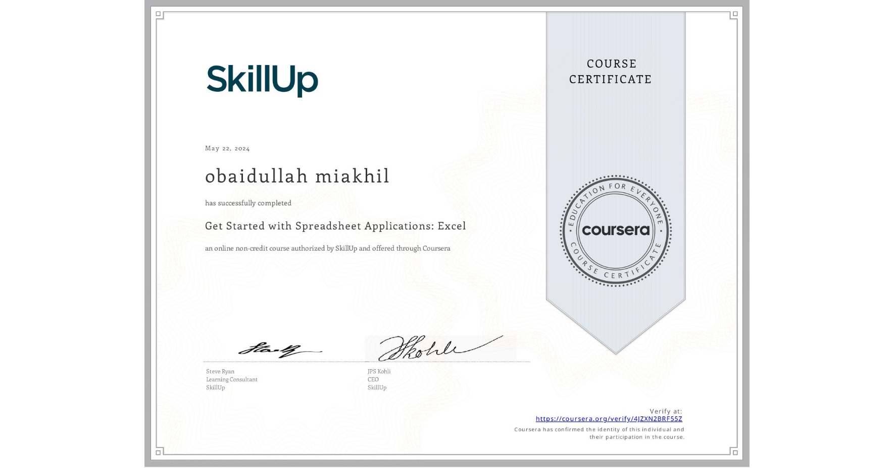 View certificate for obaidullah miakhil, Get Started with Spreadsheet Applications: Excel, an online non-credit course authorized by SkillUp and offered through Coursera