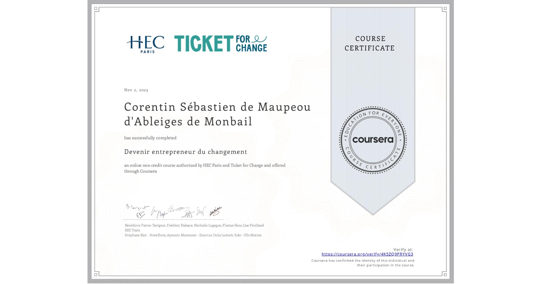 View certificate for Corentin Sébastien de Maupeou d'Ableiges de Monbail, Devenir entrepreneur du changement, an online non-credit course authorized by HEC Paris & Ticket for Change and offered through Coursera
