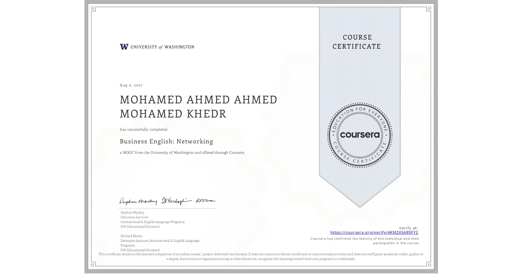 View certificate for MOHAMED AHMED AHMED MOHAMED KHEDR, Business English: Networking, an online non-credit course authorized by University of Washington and offered through Coursera