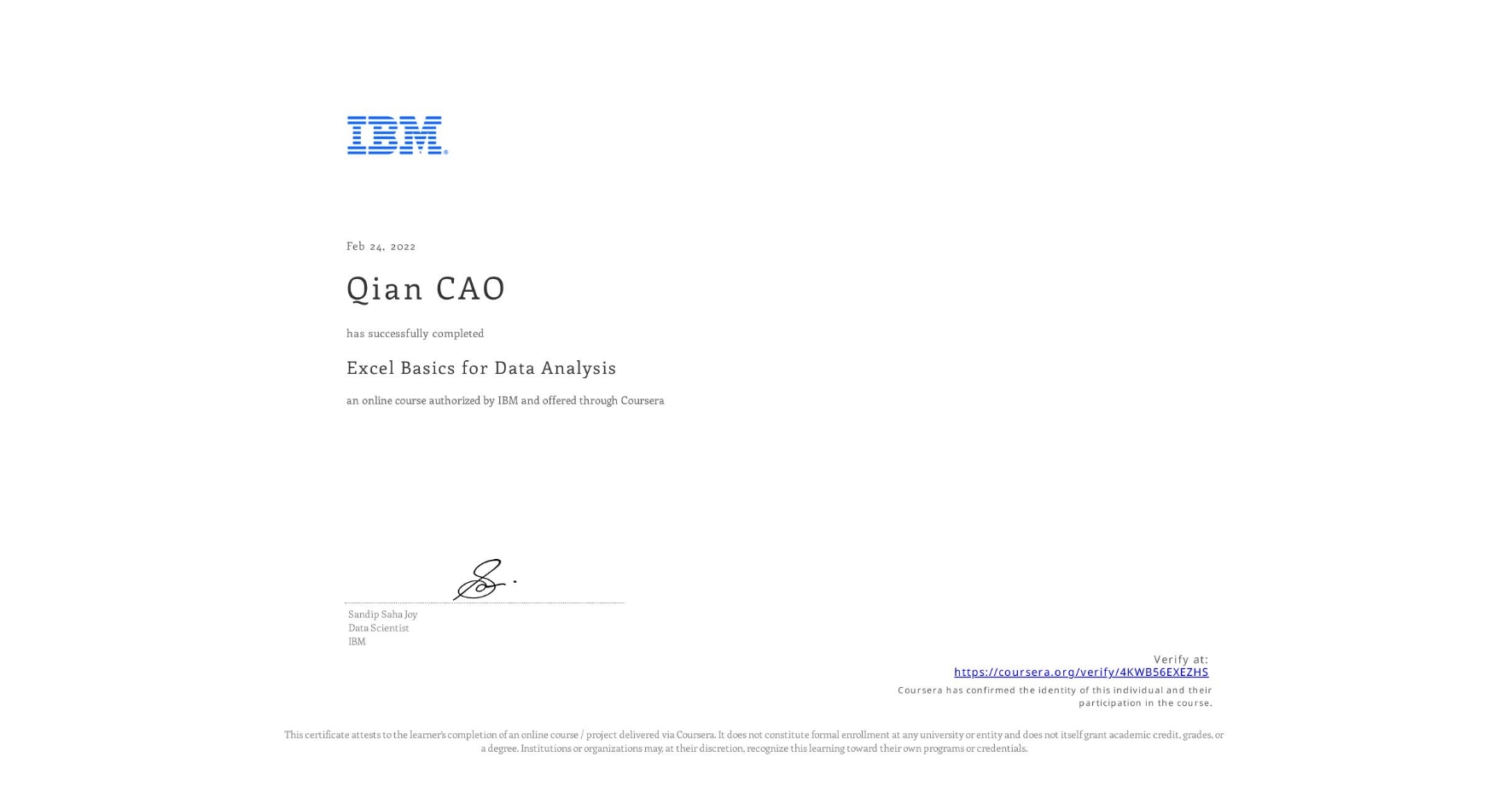View certificate for Qian CAO, Excel Basics for Data Analysis, an online non-credit course authorized by IBM and offered through Coursera