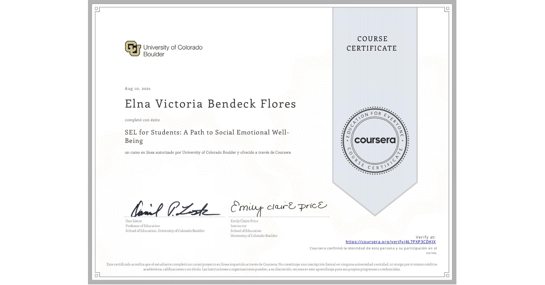 View certificate for Elna Victoria Bendeck Flores, SEL for Students: A Path to Social Emotional Well-Being, an online non-credit course authorized by University of Colorado Boulder and offered through Coursera