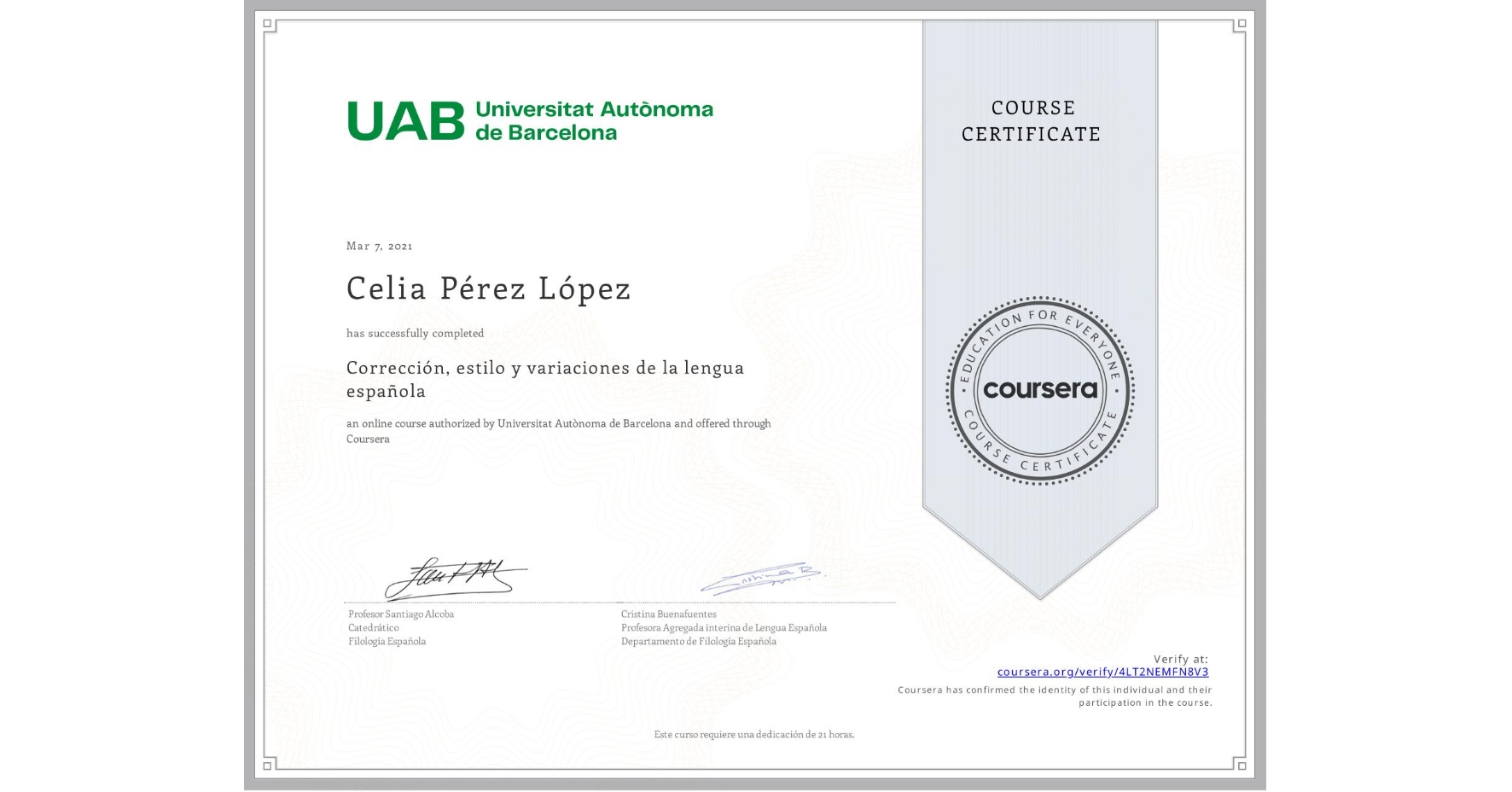 View certificate for Celia Pérez López, Corrección, estilo y  variaciones de la lengua española, an online non-credit course authorized by Universitat Autònoma de Barcelona and offered through Coursera