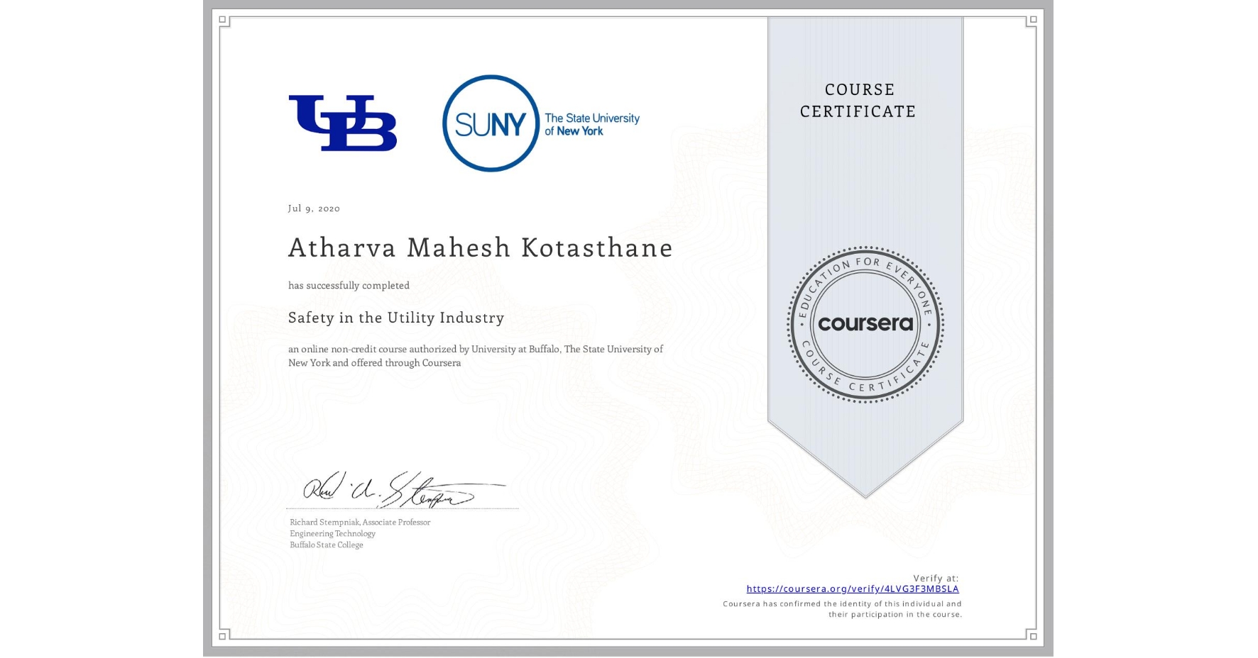 View certificate for Atharva Mahesh Kotasthane, Safety in the Utility Industry , an online non-credit course authorized by University at Buffalo & The State University of New York and offered through Coursera