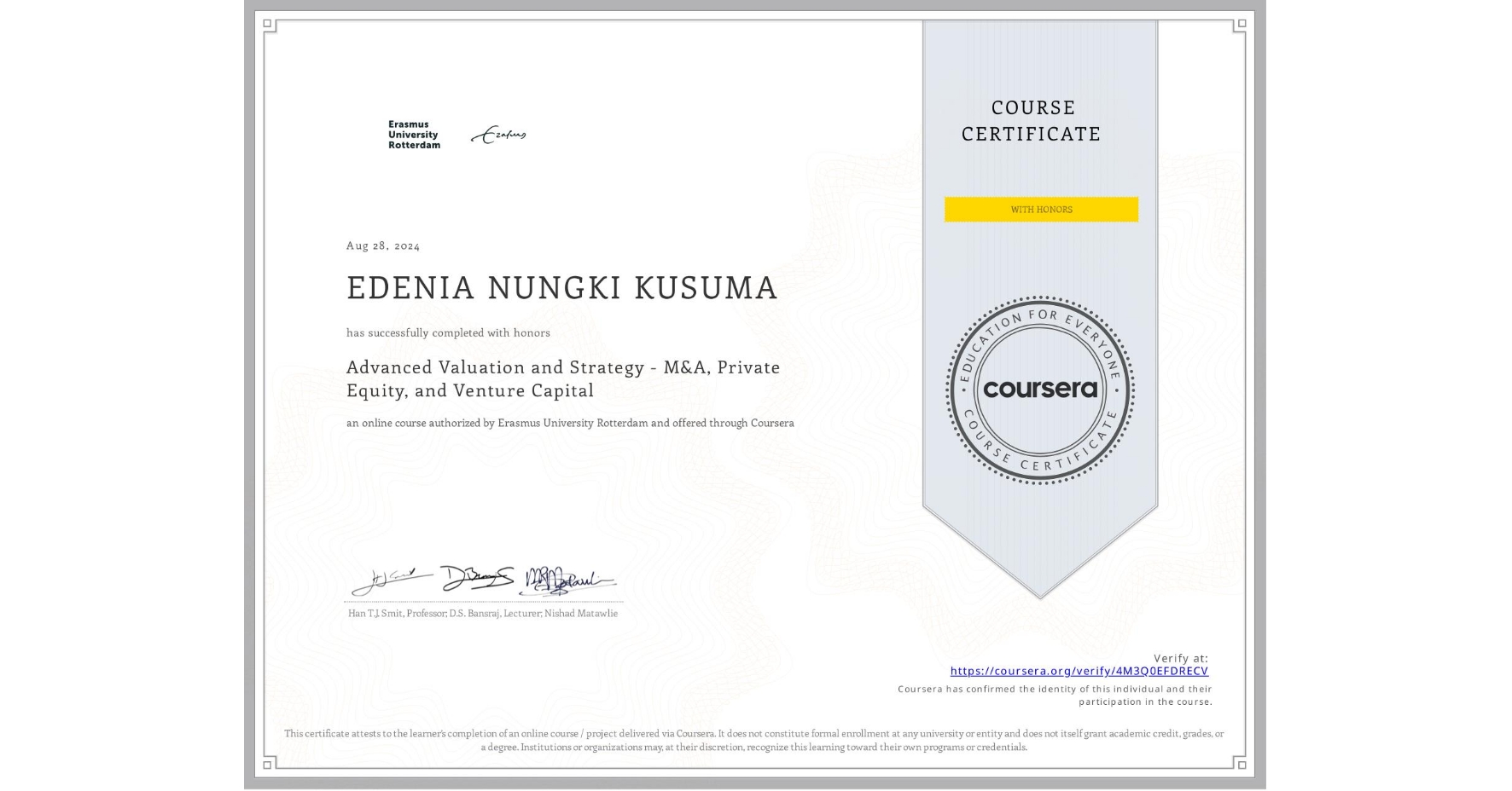 View certificate for EDENIA NUNGKI KUSUMA, Advanced Valuation and Strategy - M&A, Private Equity, and Venture Capital, an online non-credit course authorized by Erasmus University Rotterdam and offered through Coursera