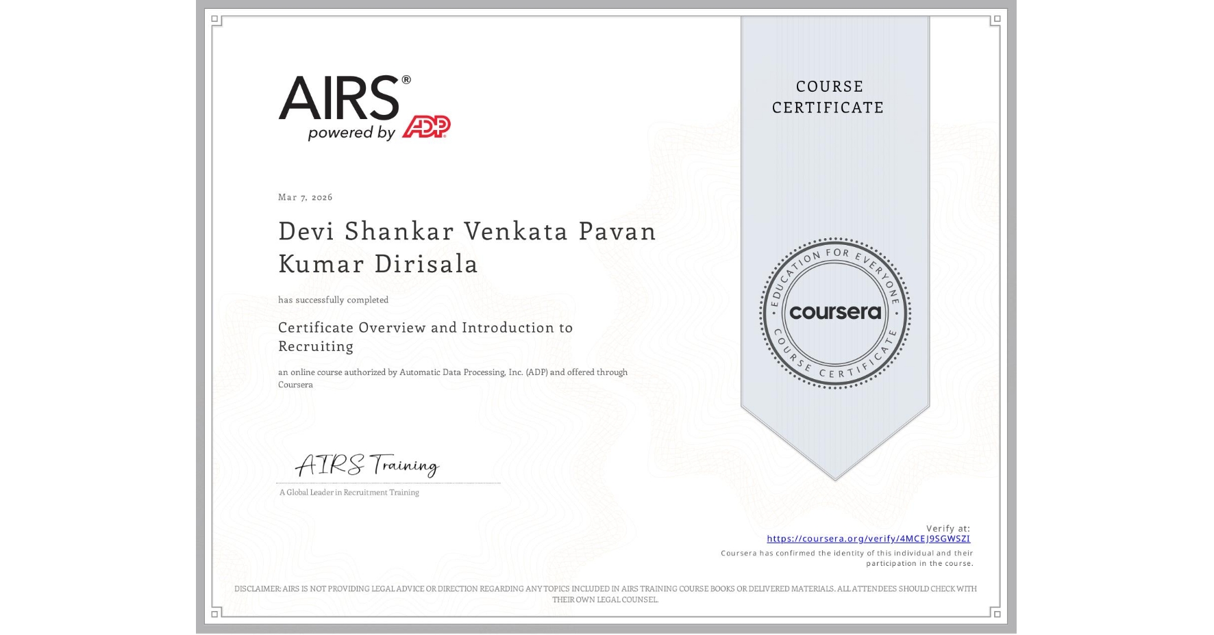 View certificate for Devi Shankar Venkata Pavan Kumar  Dirisala, Certificate Overview and Introduction to Recruiting, an online non-credit course authorized by Automatic Data Processing, Inc. (ADP) and offered through Coursera
