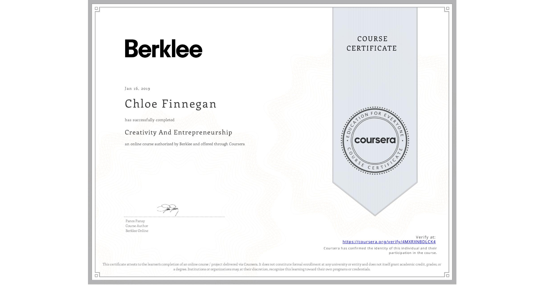 View certificate for Chloe Finnegan, Creativity And Entrepreneurship , an online non-credit course authorized by Berklee and offered through Coursera
