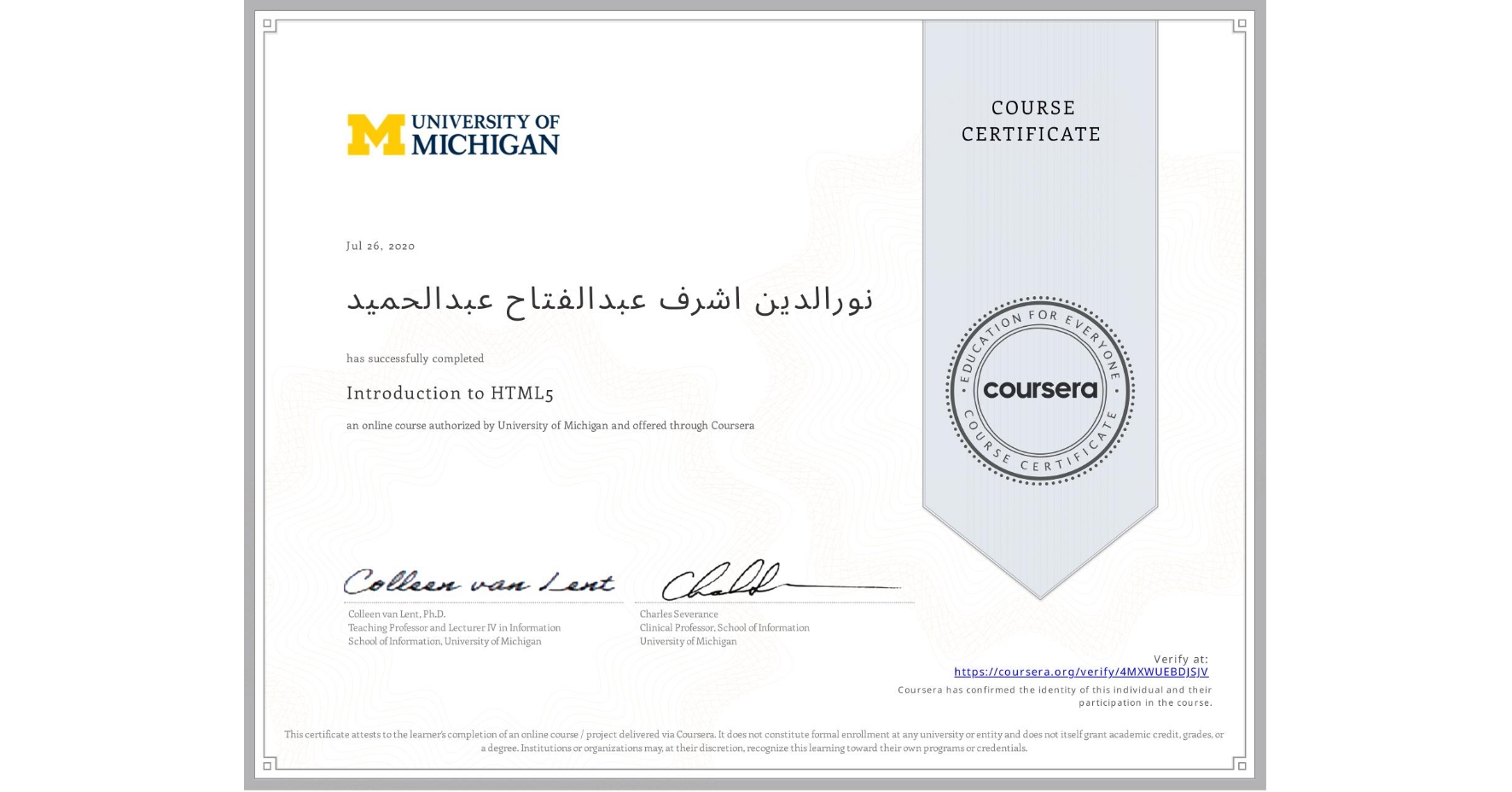 View certificate for نورالدین اشرف عبدالفتاح عبدالحميد, Introduction to HTML5, an online non-credit course authorized by University of Michigan and offered through Coursera