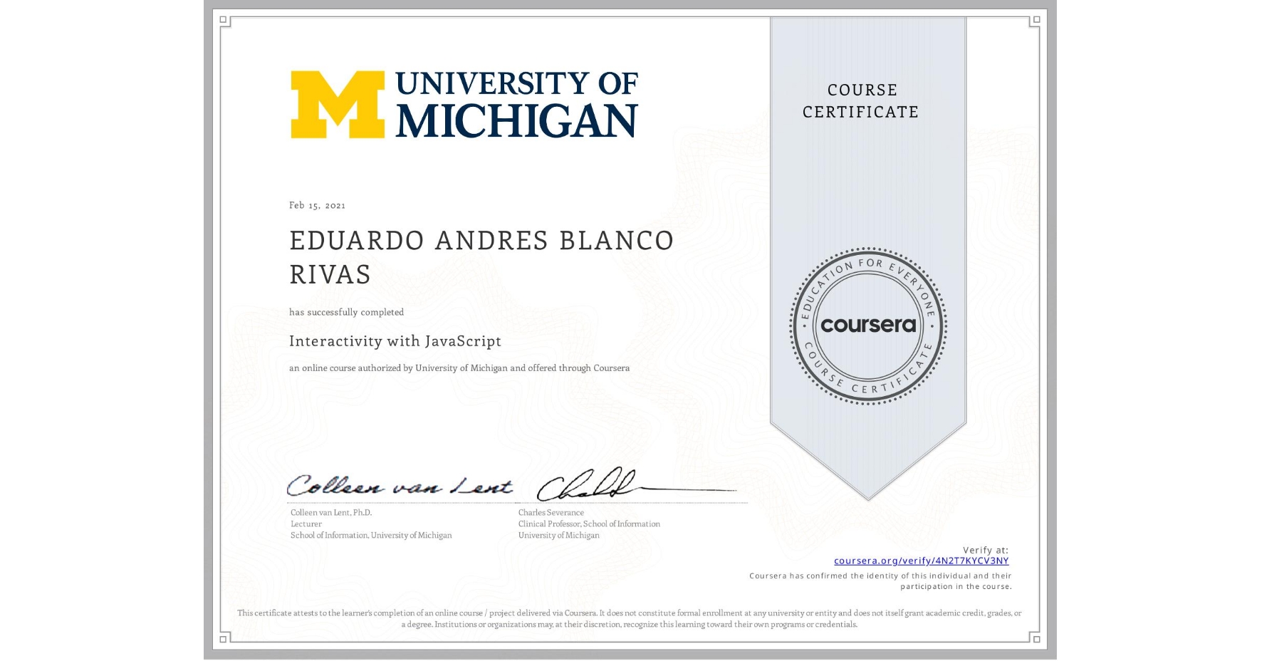 View certificate for EDUARDO ANDRES  BLANCO RIVAS, Interactivity with JavaScript, an online non-credit course authorized by University of Michigan and offered through Coursera