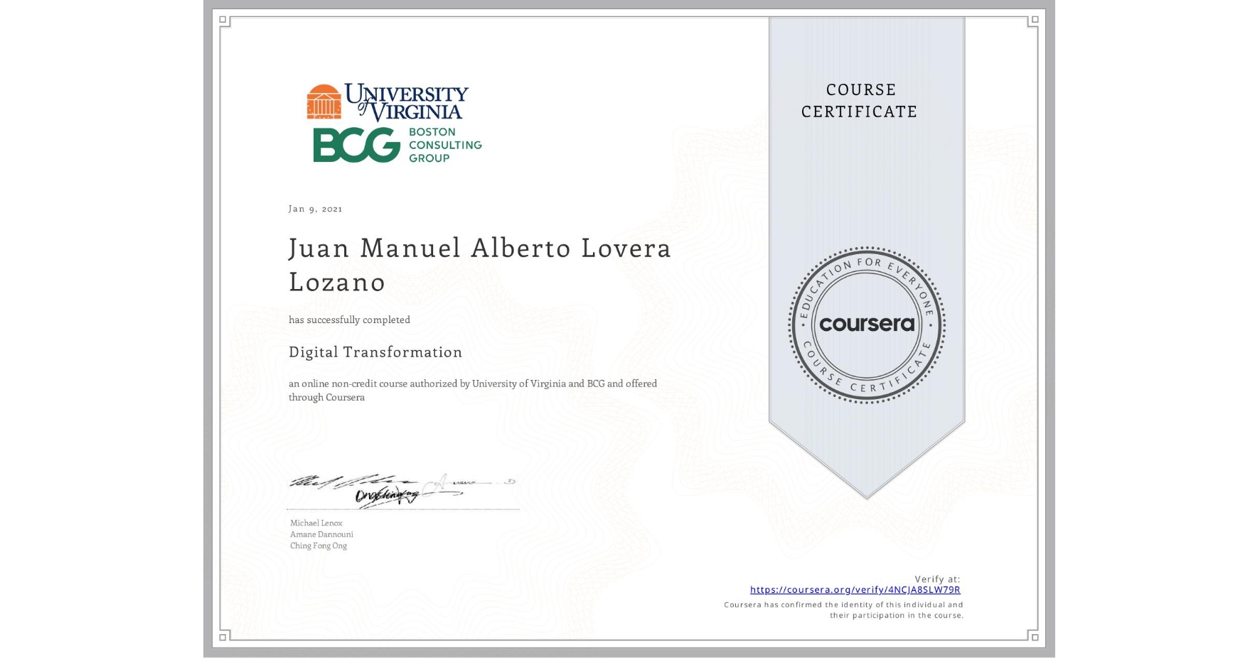 View certificate for Juan Manuel Alberto Lovera Lozano, Digital Transformation, an online non-credit course authorized by University of Virginia & BCG and offered through Coursera