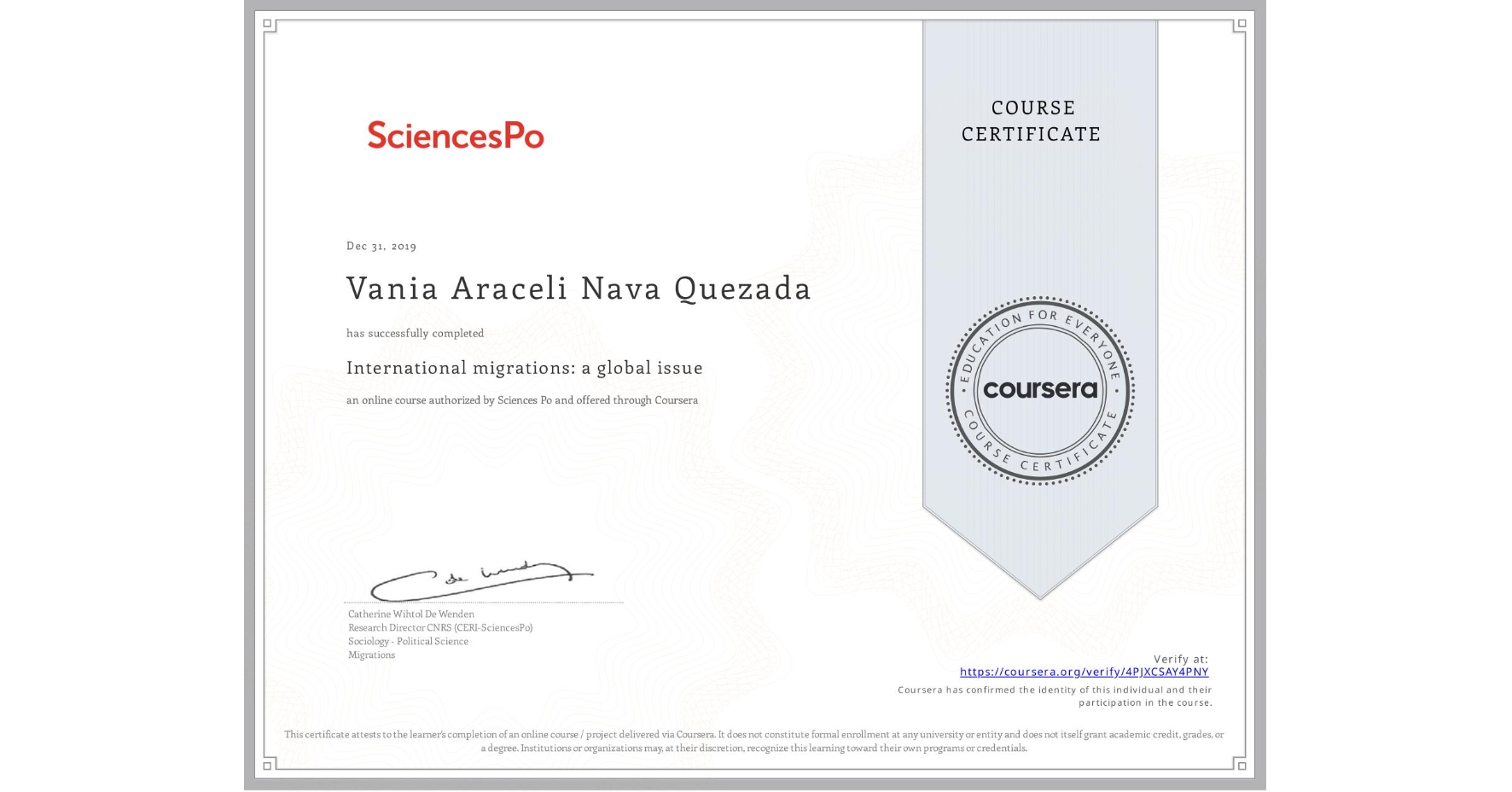 View certificate for Vania Araceli Nava Quezada, International migrations: a global issue, an online non-credit course authorized by Sciences Po and offered through Coursera