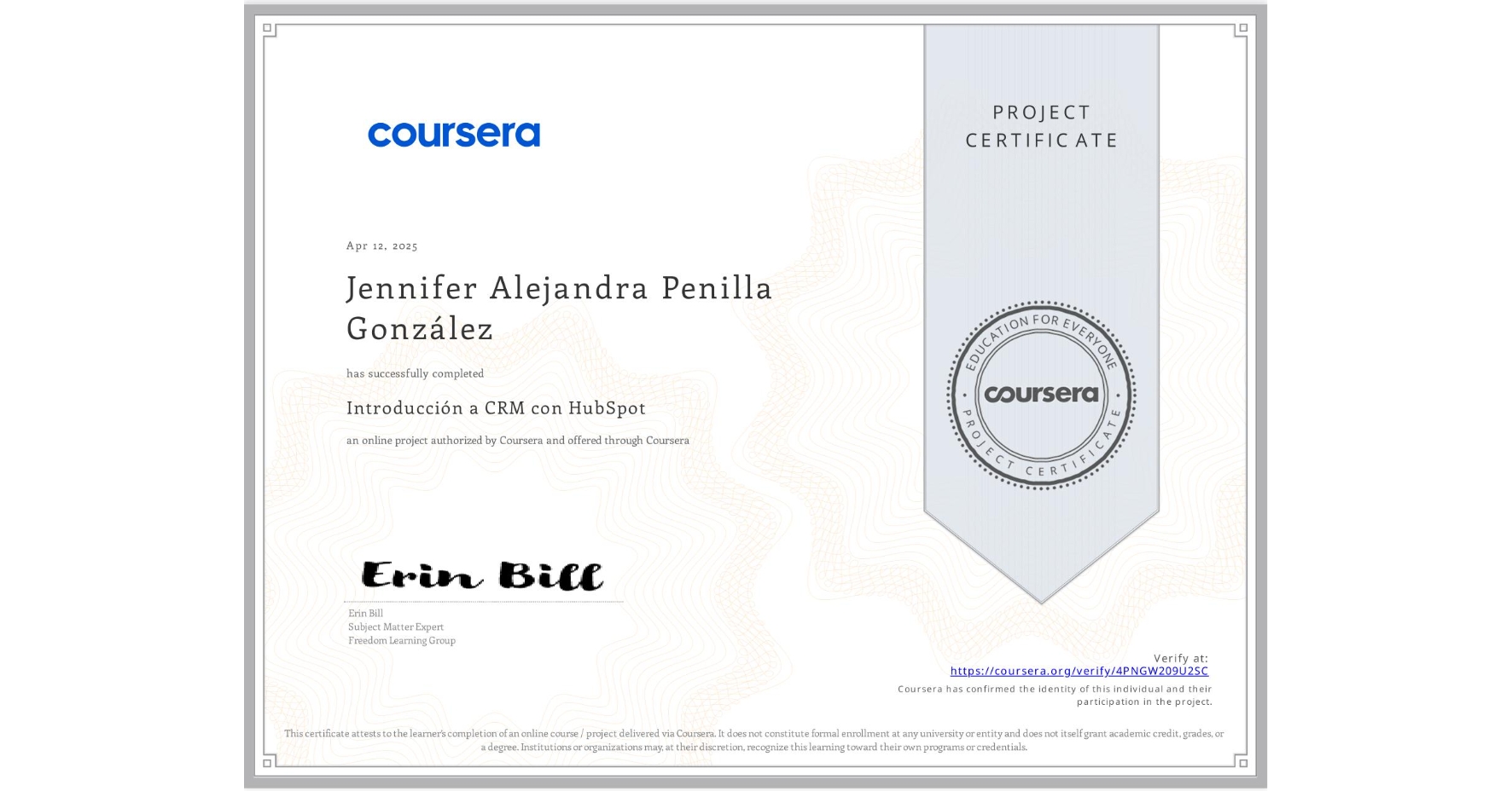 View certificate for Jennifer Alejandra Penilla González, Introducción a CRM con HubSpot, an online non-credit course authorized by Coursera and offered through Coursera