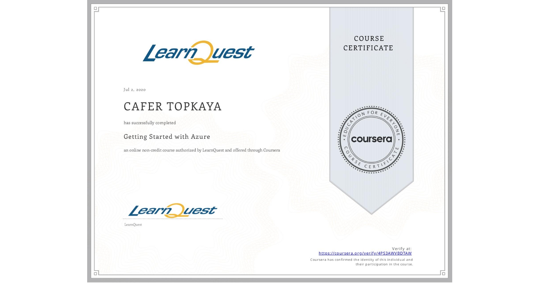 View certificate for CAFER TOPKAYA, Getting Started with Azure, an online non-credit course authorized by LearnQuest and offered through Coursera