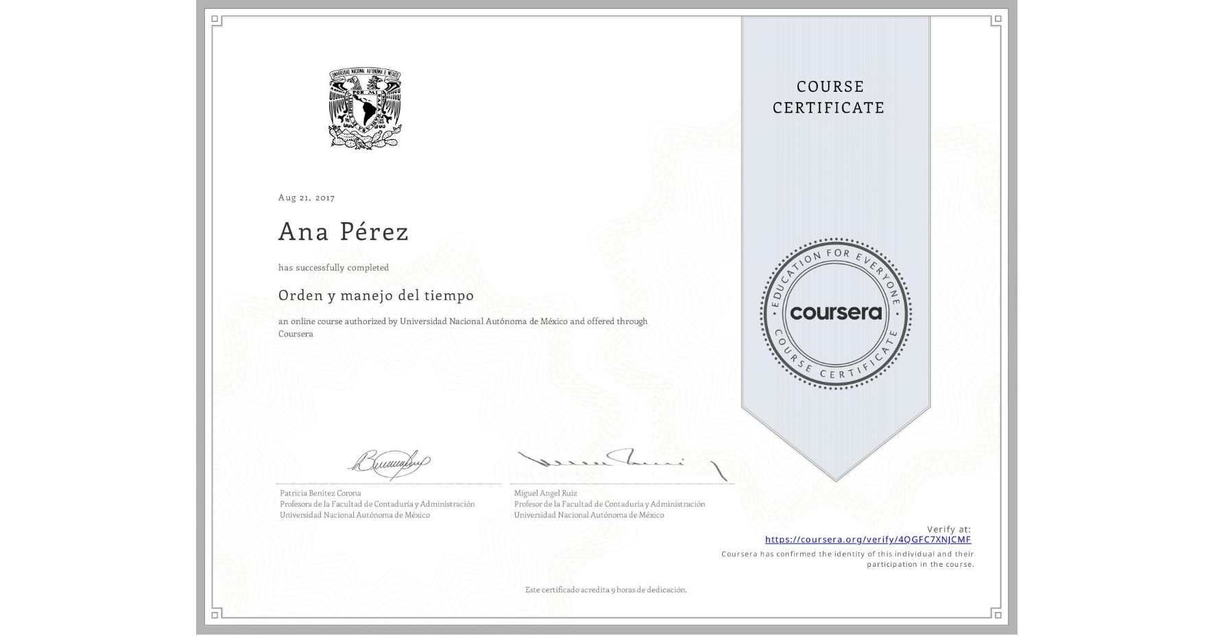View certificate for Ana Pérez, Orden y manejo del tiempo, an online non-credit course authorized by Universidad Nacional Autónoma de México and offered through Coursera