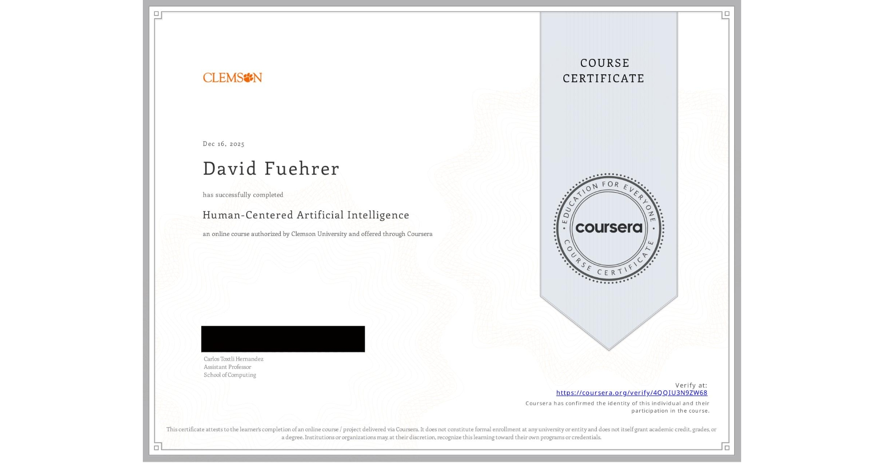 View certificate for David Fuehrer, Human-Centered Artificial Intelligence, an online non-credit course authorized by Clemson University and offered through Coursera