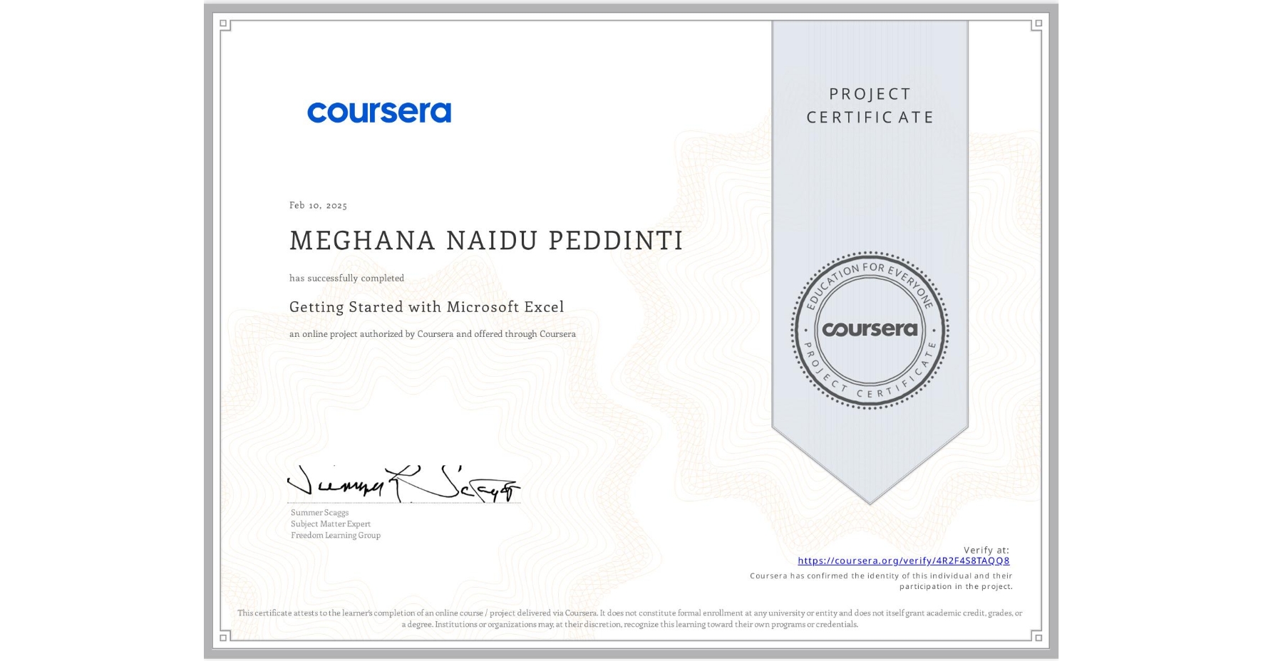 View certificate for MEGHANA NAIDU PEDDINTI, Getting Started with Microsoft Excel, an online non-credit course authorized by Coursera and offered through Coursera