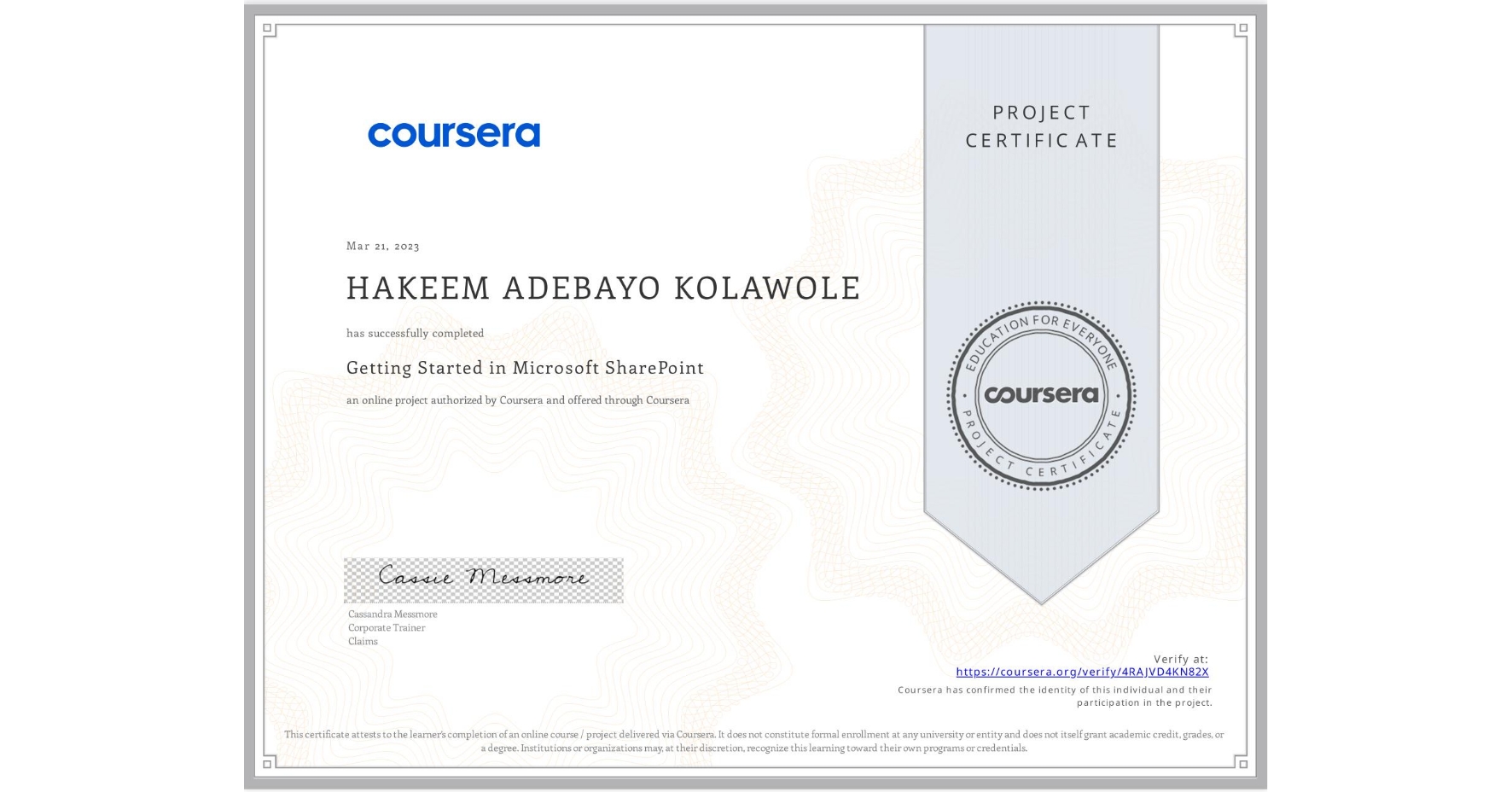 View certificate for HAKEEM ADEBAYO  KOLAWOLE, Getting Started in Microsoft SharePoint , an online non-credit course authorized by Coursera and offered through Coursera