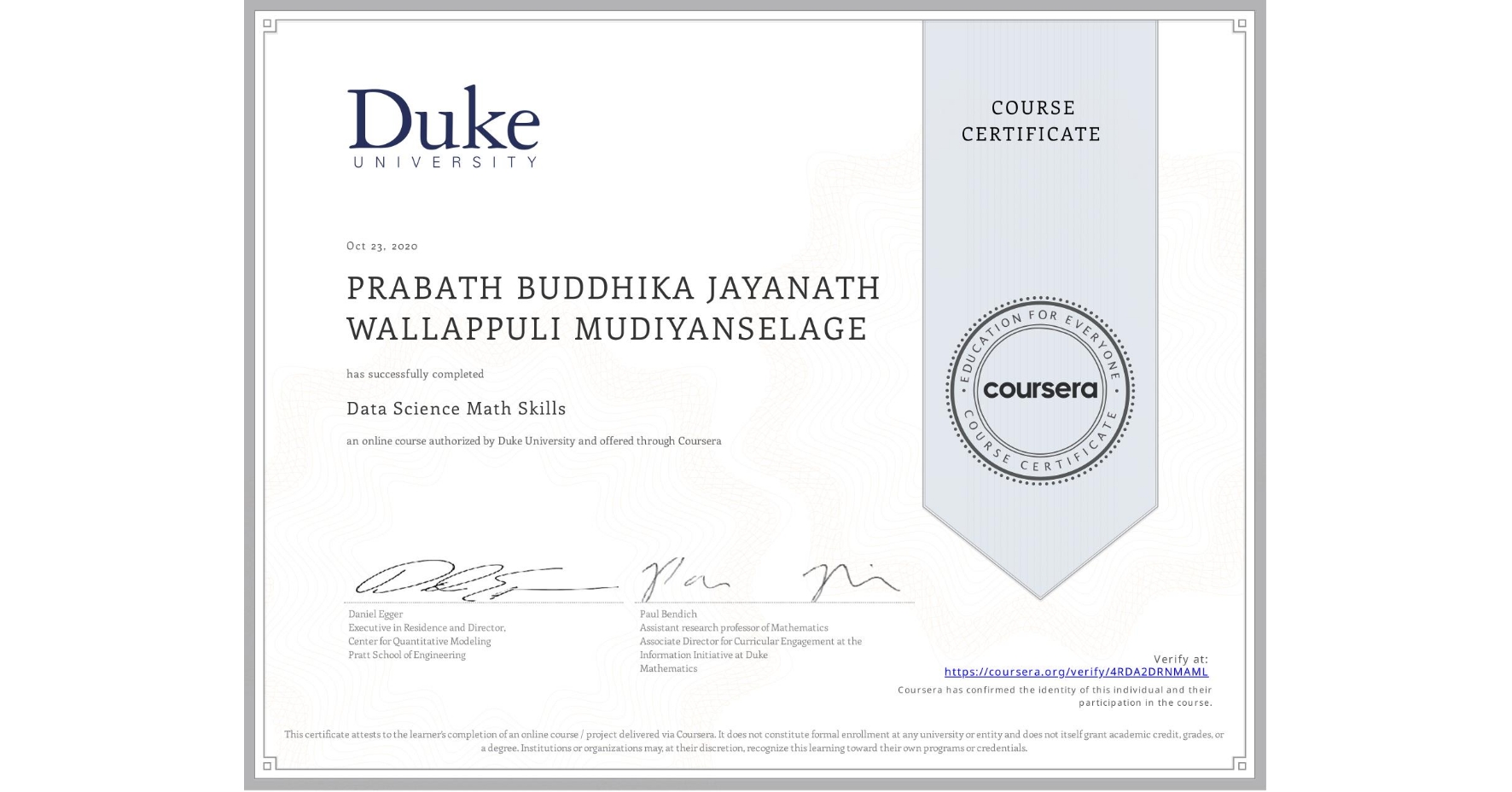 View certificate for PRABATH BUDDHIKA JAYANATH WALLAPPULI MUDIYANSELAGE, Data Science Math Skills, an online non-credit course authorized by Duke University and offered through Coursera