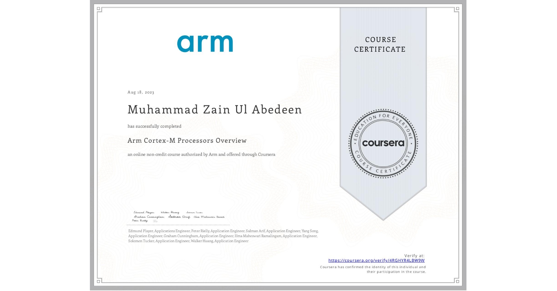 View certificate for Muhammad Zain Ul Abedeen, Arm Cortex-M Processors Overview, an online non-credit course authorized by Arm and offered through Coursera