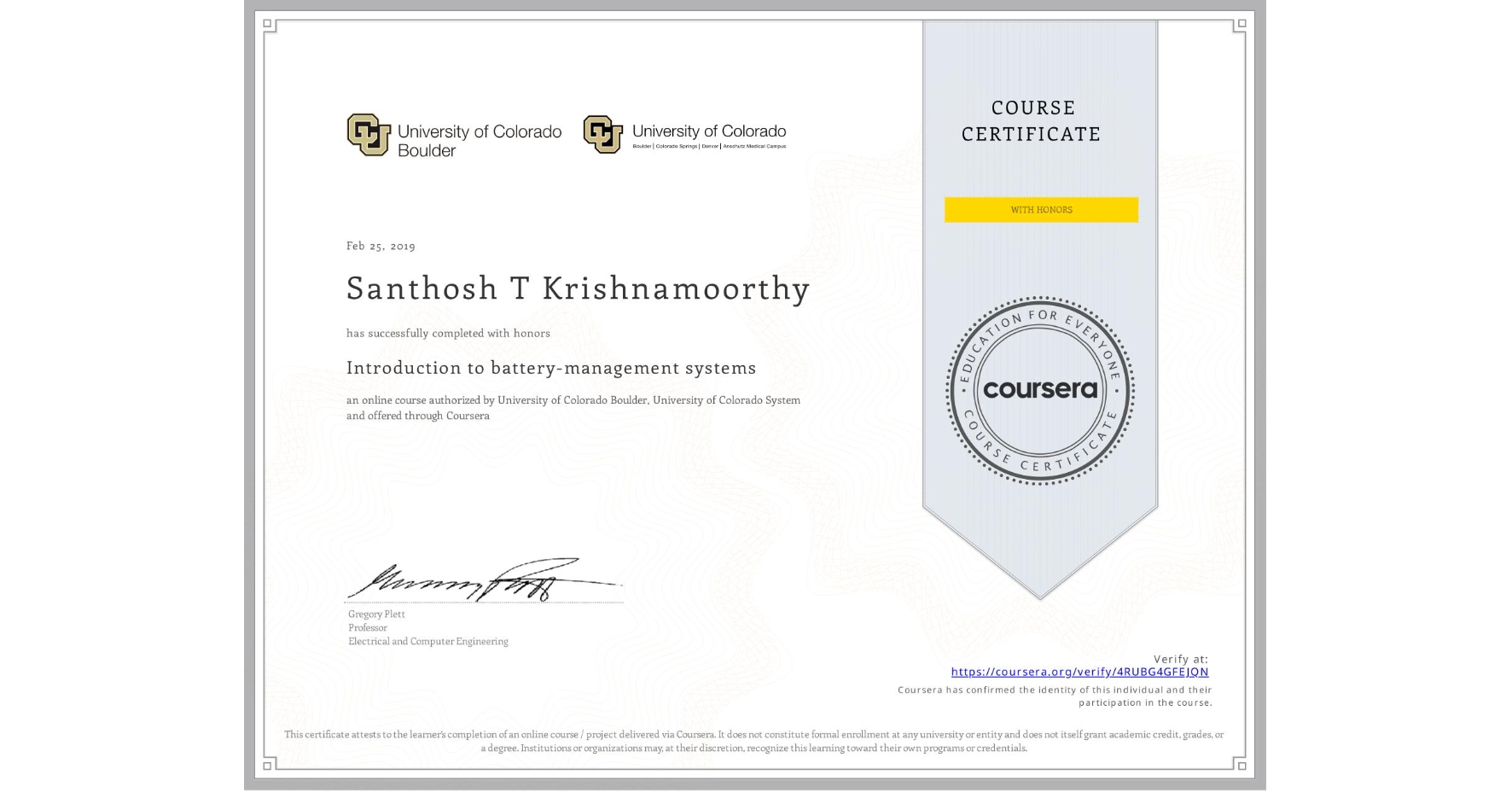View certificate for Santhosh T Krishnamoorthy, Introduction to battery-management systems, an online non-credit course authorized by University of Colorado Boulder & University of Colorado System and offered through Coursera
