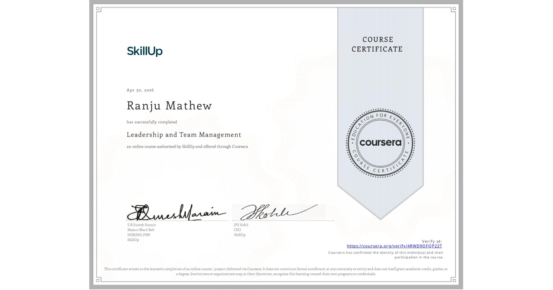 View certificate for Ranju Mathew, Leadership and Team Management, an online non-credit course authorized by SkillUp and offered through Coursera