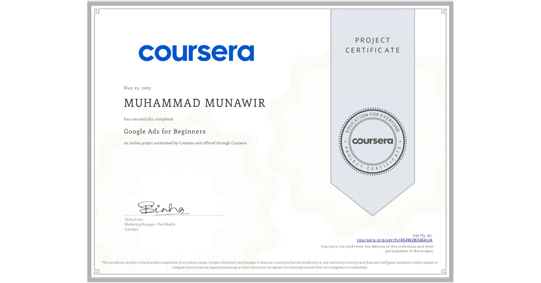 View certificate for MUHAMMAD MUNAWIR , Google Ads for Beginners, an online non-credit course authorized by Coursera and offered through Coursera
