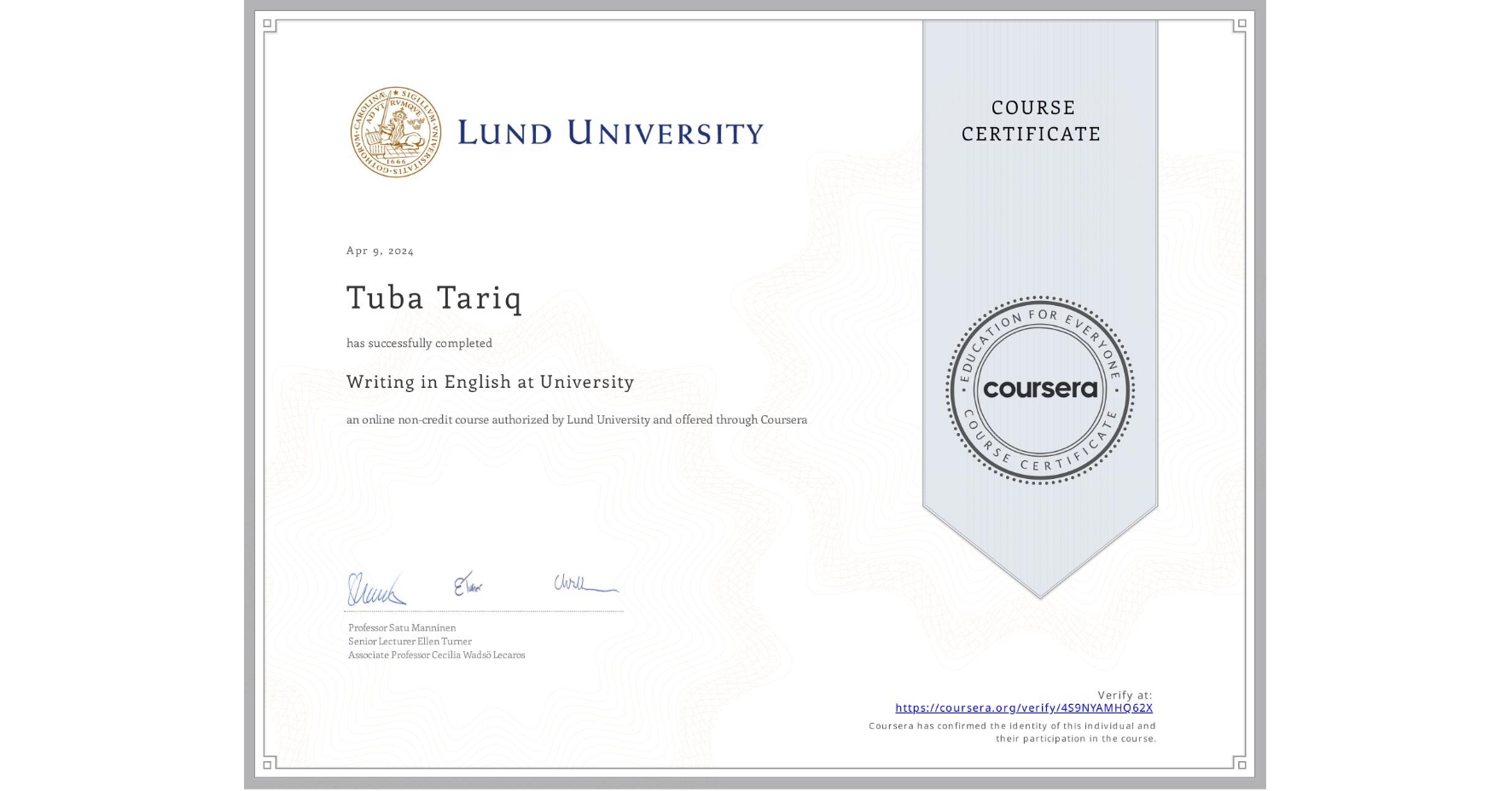 View certificate for Tuba Tariq, Writing in English at University, an online non-credit course authorized by Lund University and offered through Coursera
